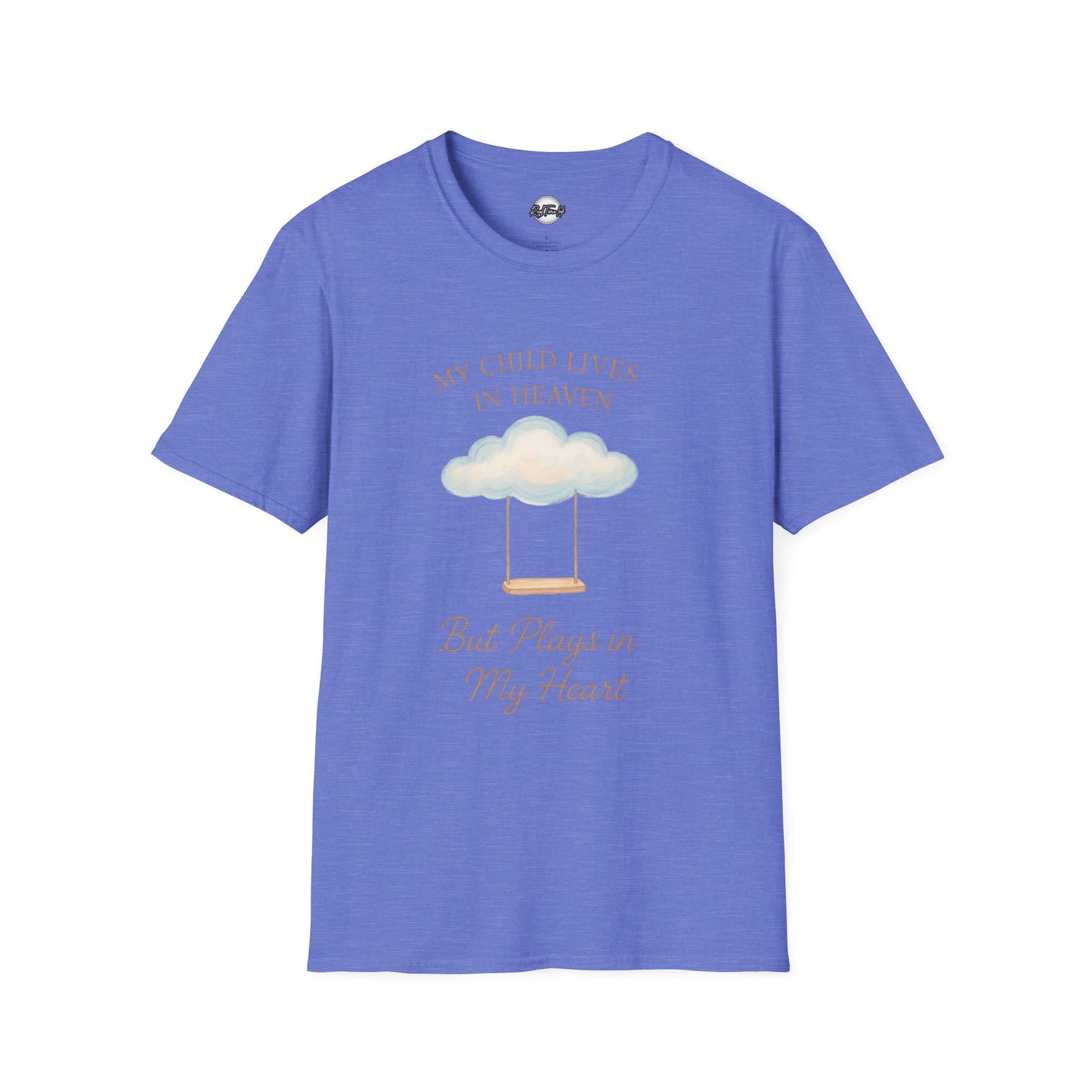 My Child Lives in Heaven T-Shirt | Soft Unisex Tribute Tee