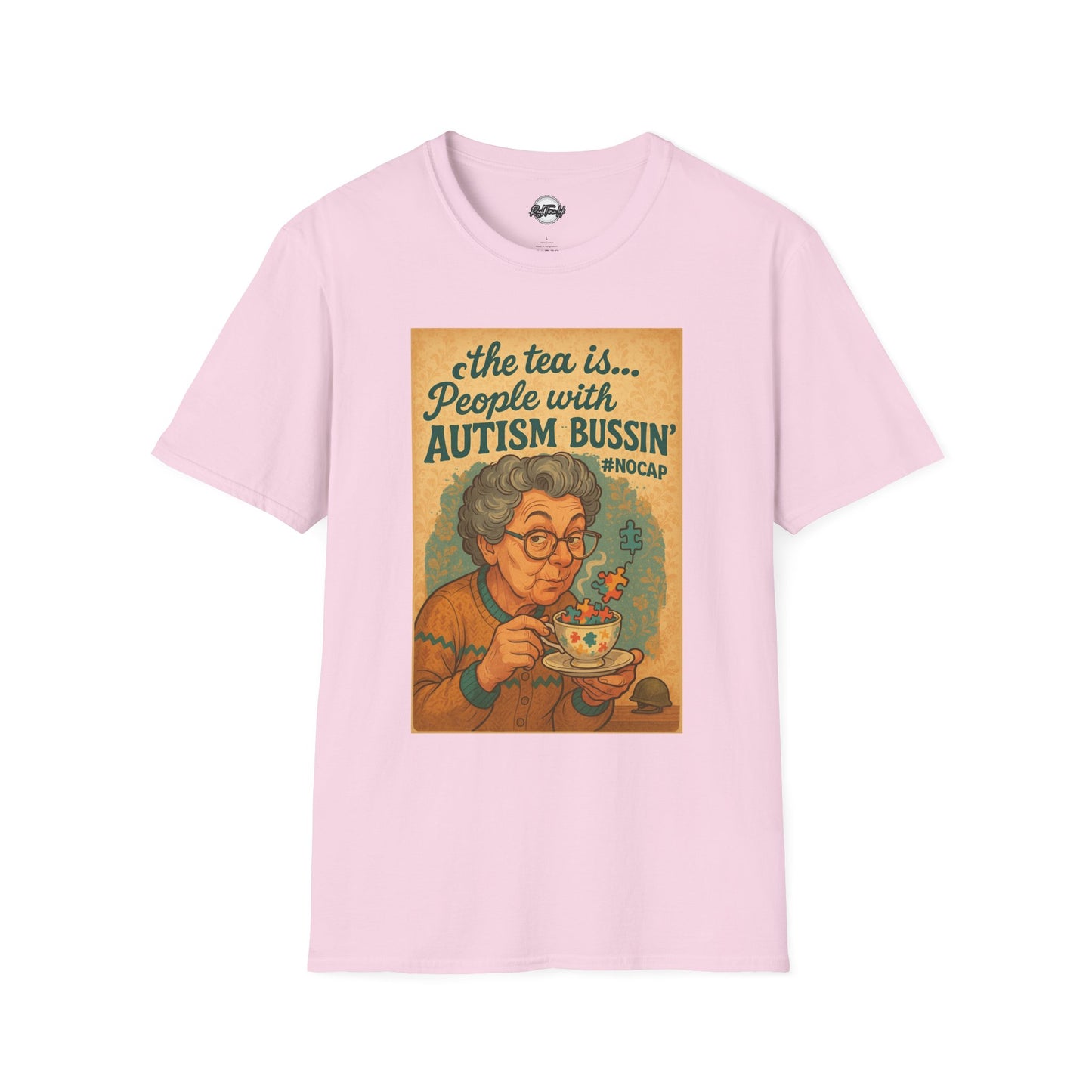 Funny Autism Awareness Unisex T-Shirt - 'The Tea Is... People With Autism Bussin'