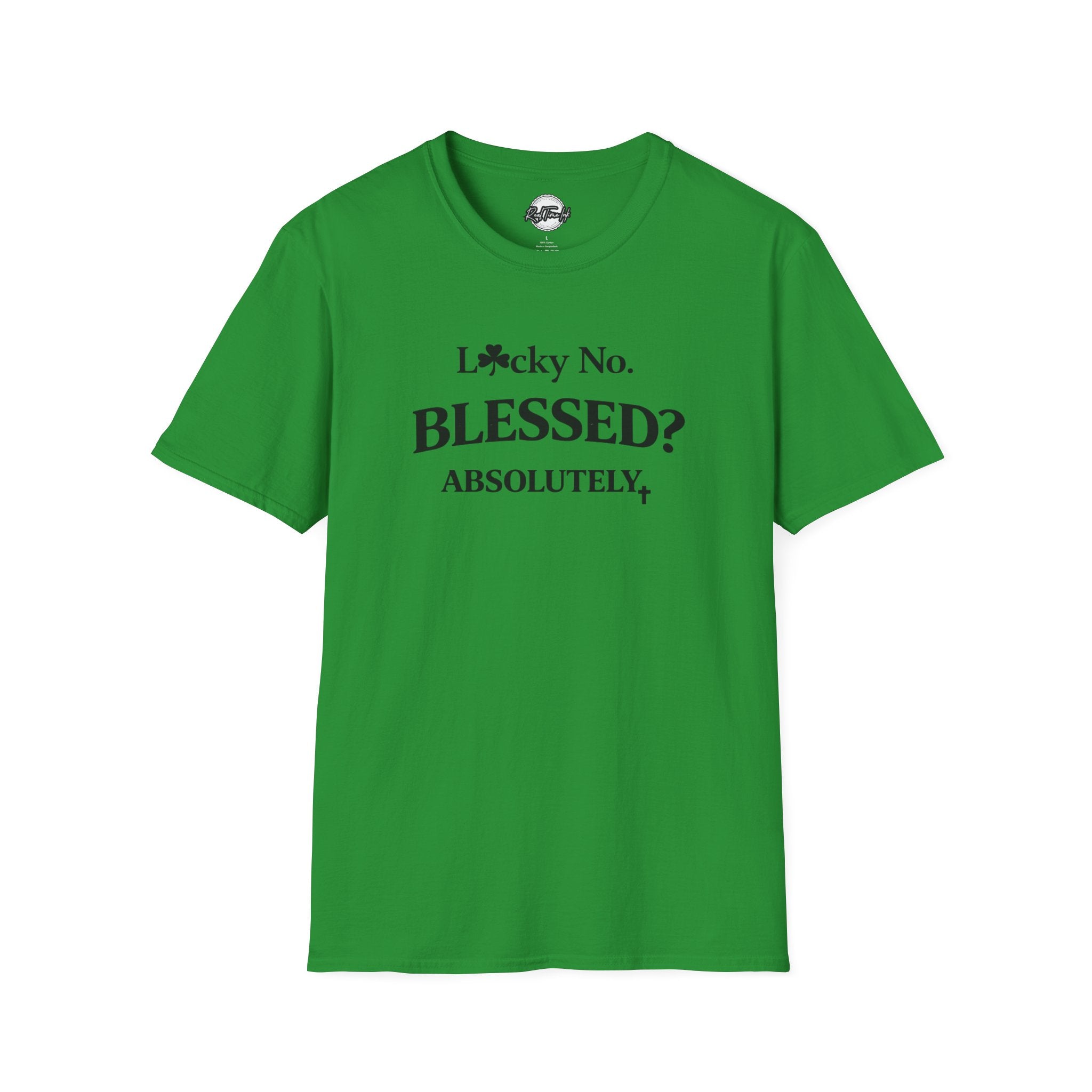 T-Shirt — "Lucky No. Blessed? Absolutely." Green Faith Graphic Tee