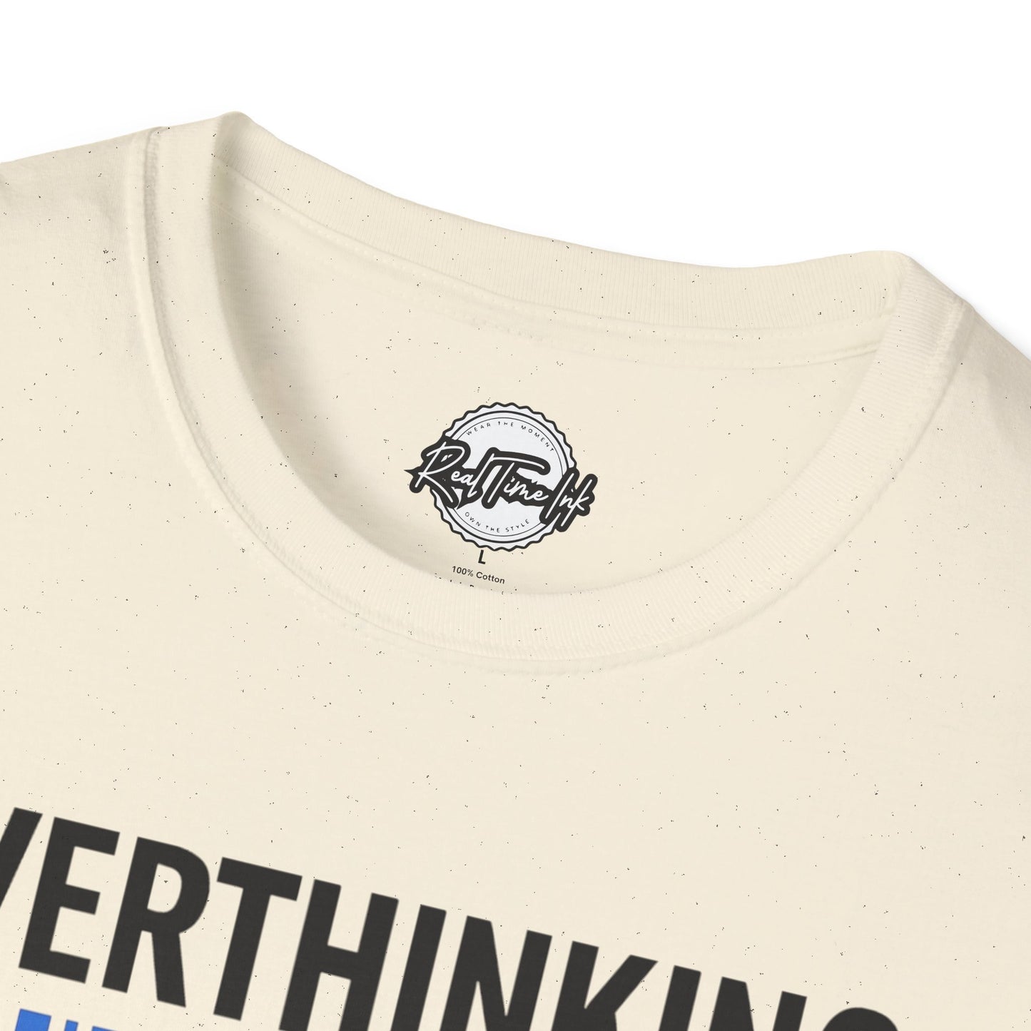 Unisex Overthinking T-Shirt, Humorous Tee, Perfect Gift for Mental Health Awareness, Casual Wear, Funny Graphic Shirt