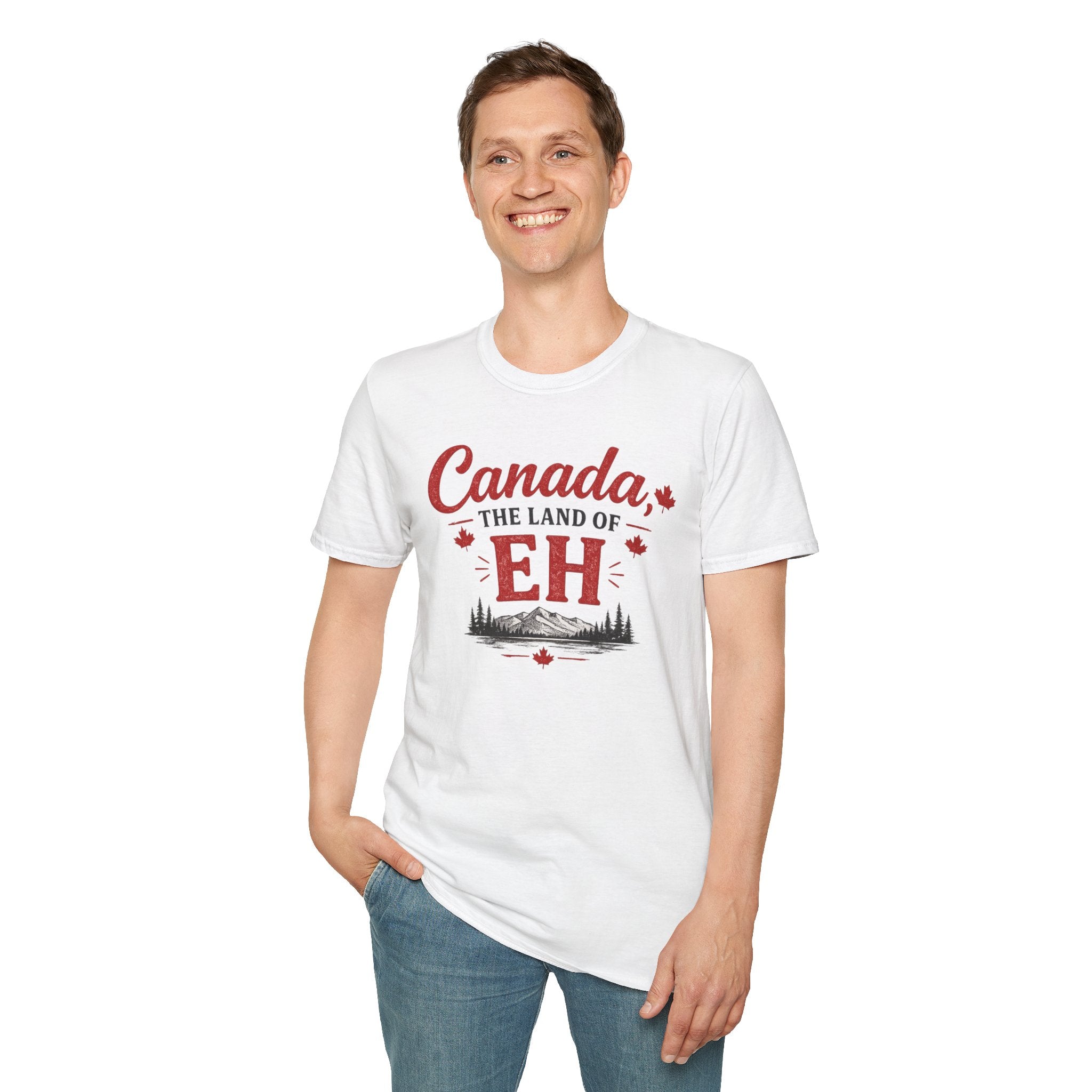 Canada The Land of EH T-Shirt — Funny Canadian Pride Tee