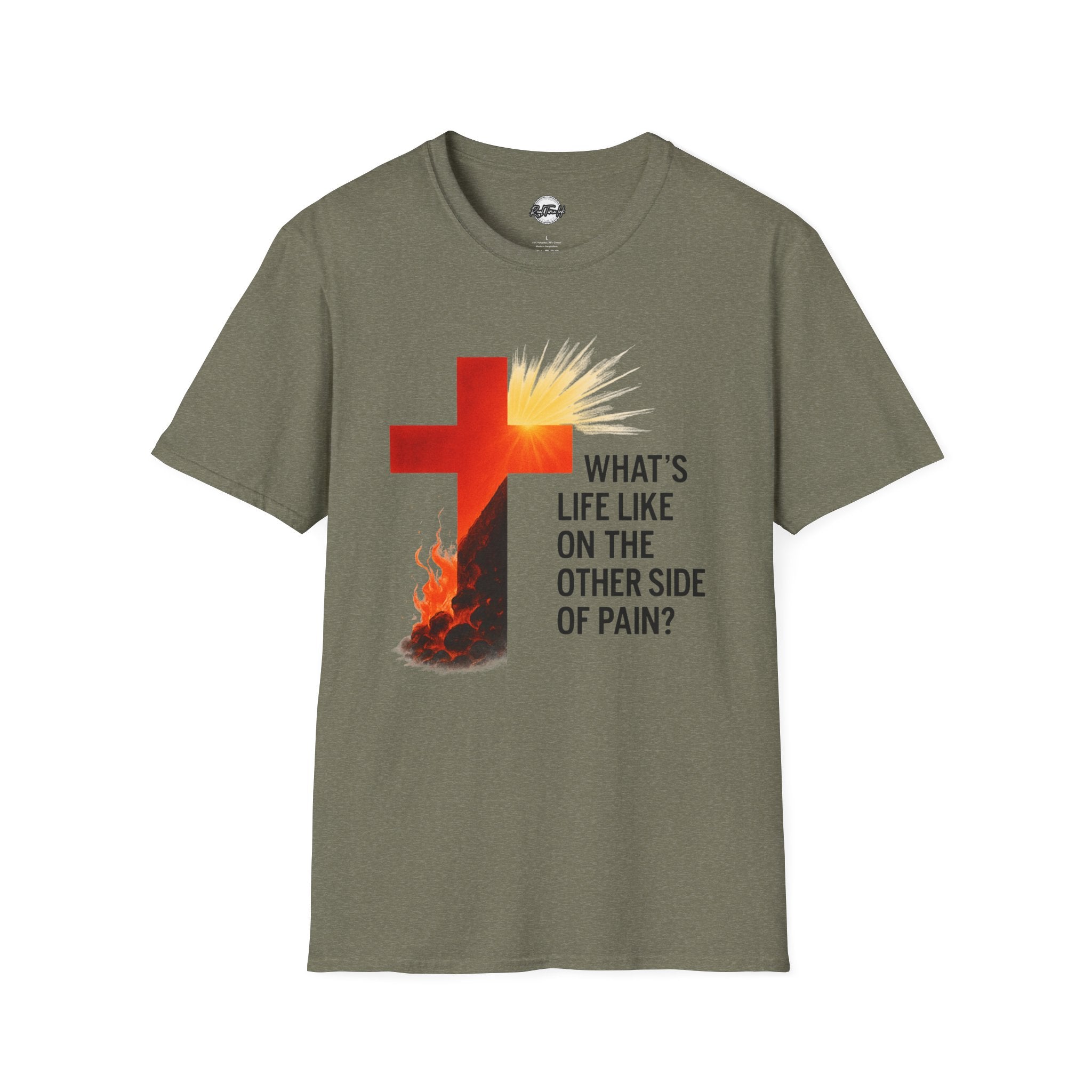 Inspiring Faith T-Shirt - "What's Life Like on the Other Side of Pain?"