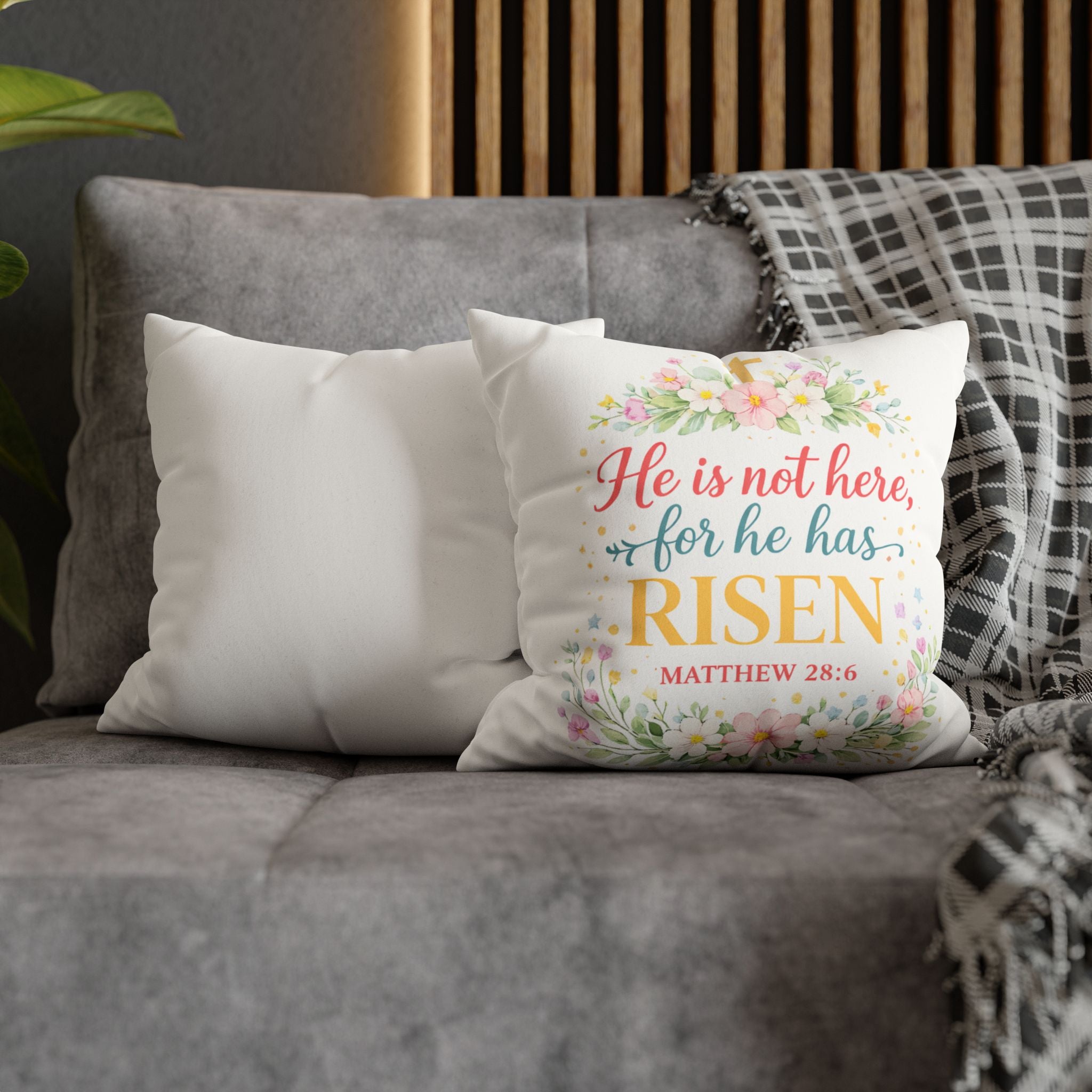 He is not here for he has Risen Faux Suede Pillowcase