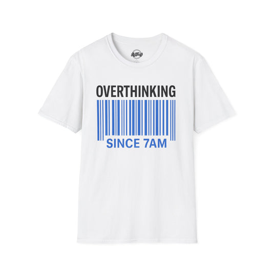 Unisex Overthinking T-Shirt, Humorous Tee, Perfect Gift for Mental Health Awareness, Casual Wear, Funny Graphic Shirt