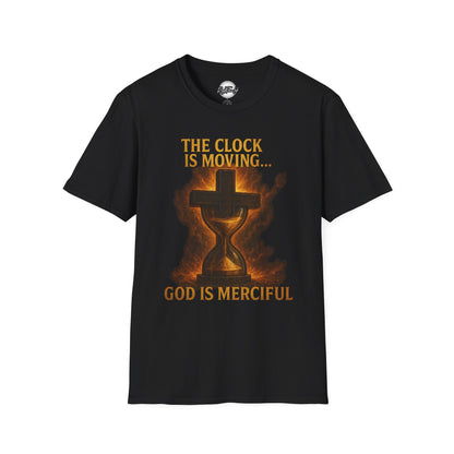 Unisex T-Shirt - The Clock is Moving GOD is Merciful