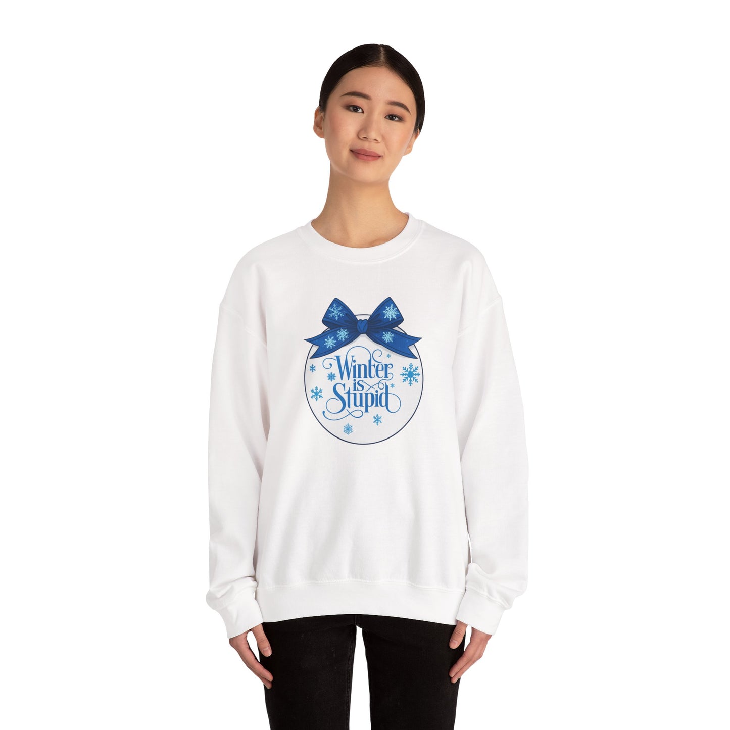 Winter Is Stupid Sweatshirt — Funny Holiday Crewneck with Blue Snowflake Ornament