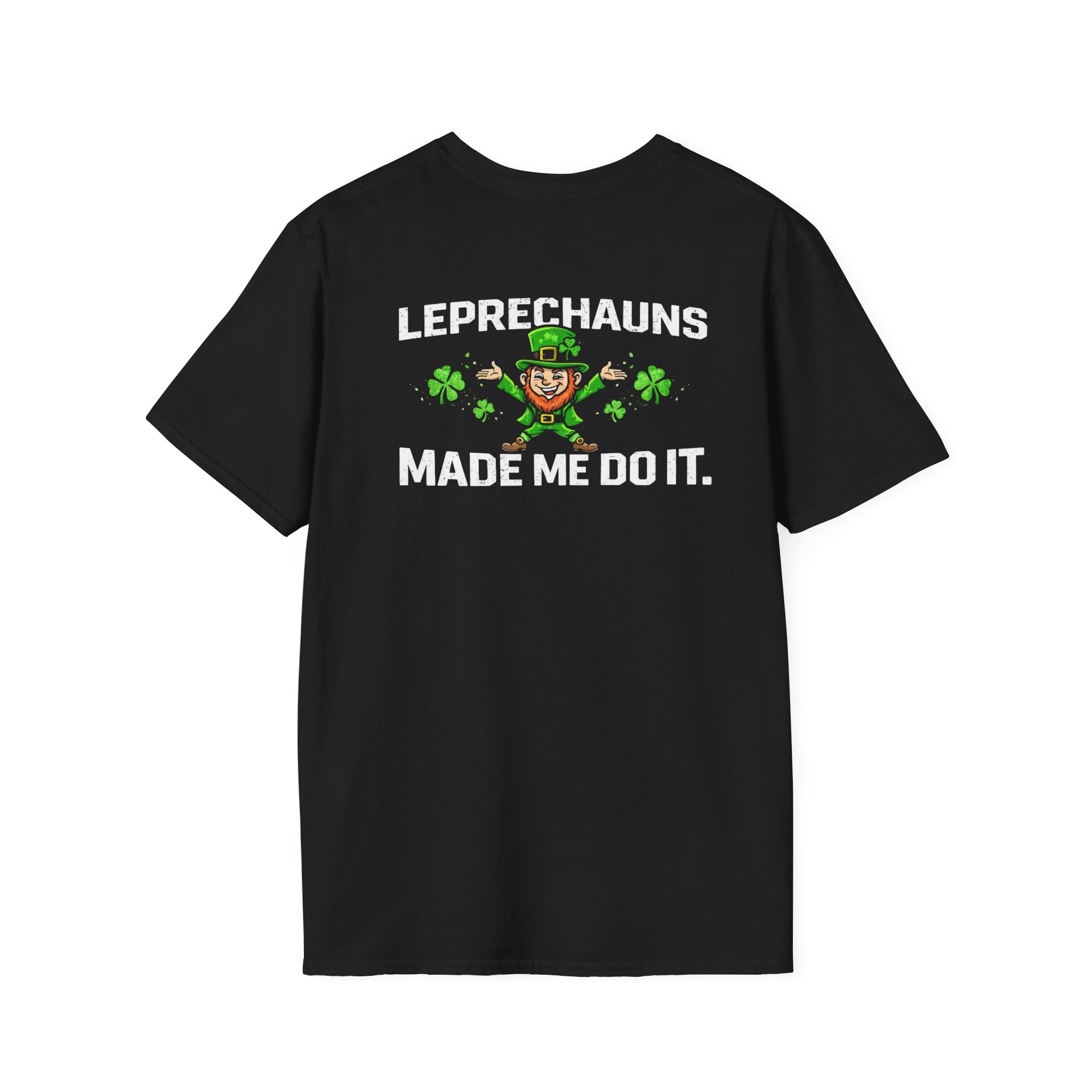 St. Patrick's Day T-Shirt — "Leprechauns Made Me Do It" Shamrock Tee