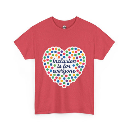 T-Shirt Inclusion is for Everyone Unisex Tee