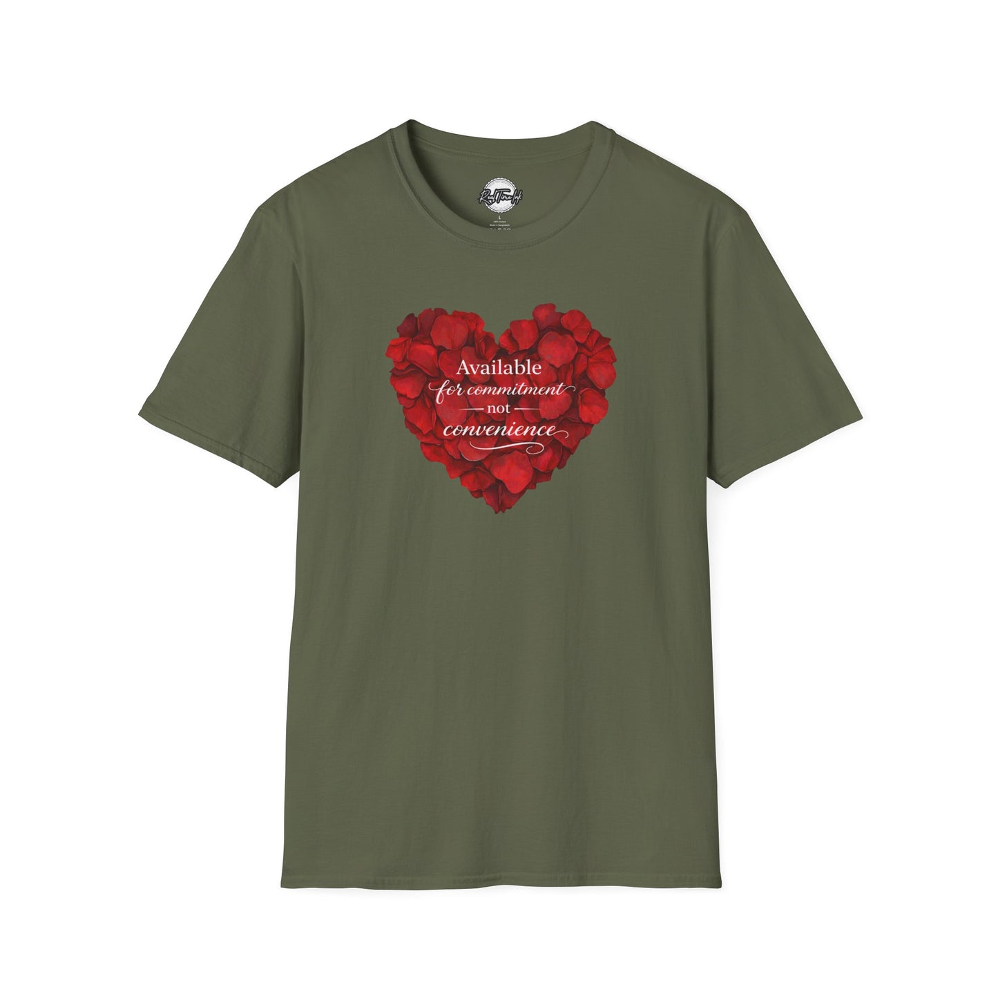 Heart Petals T-Shirt — "Available for commitment not for convenience" Valentine Tee