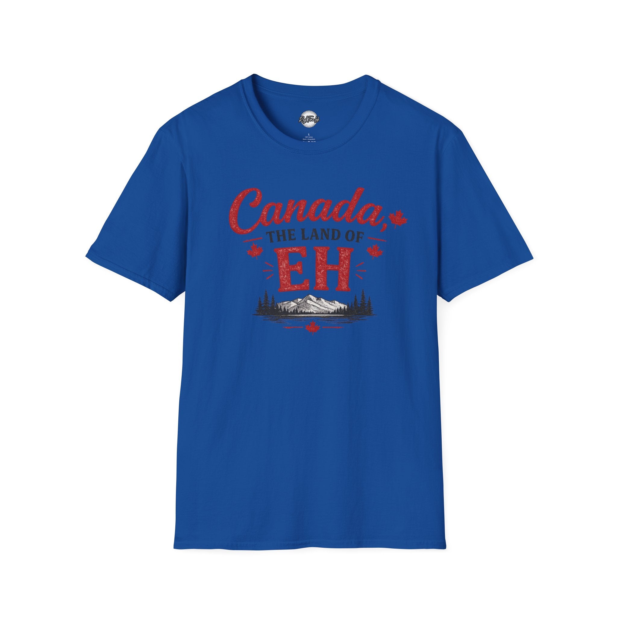 Canada The Land of EH T-Shirt — Funny Canadian Pride Tee