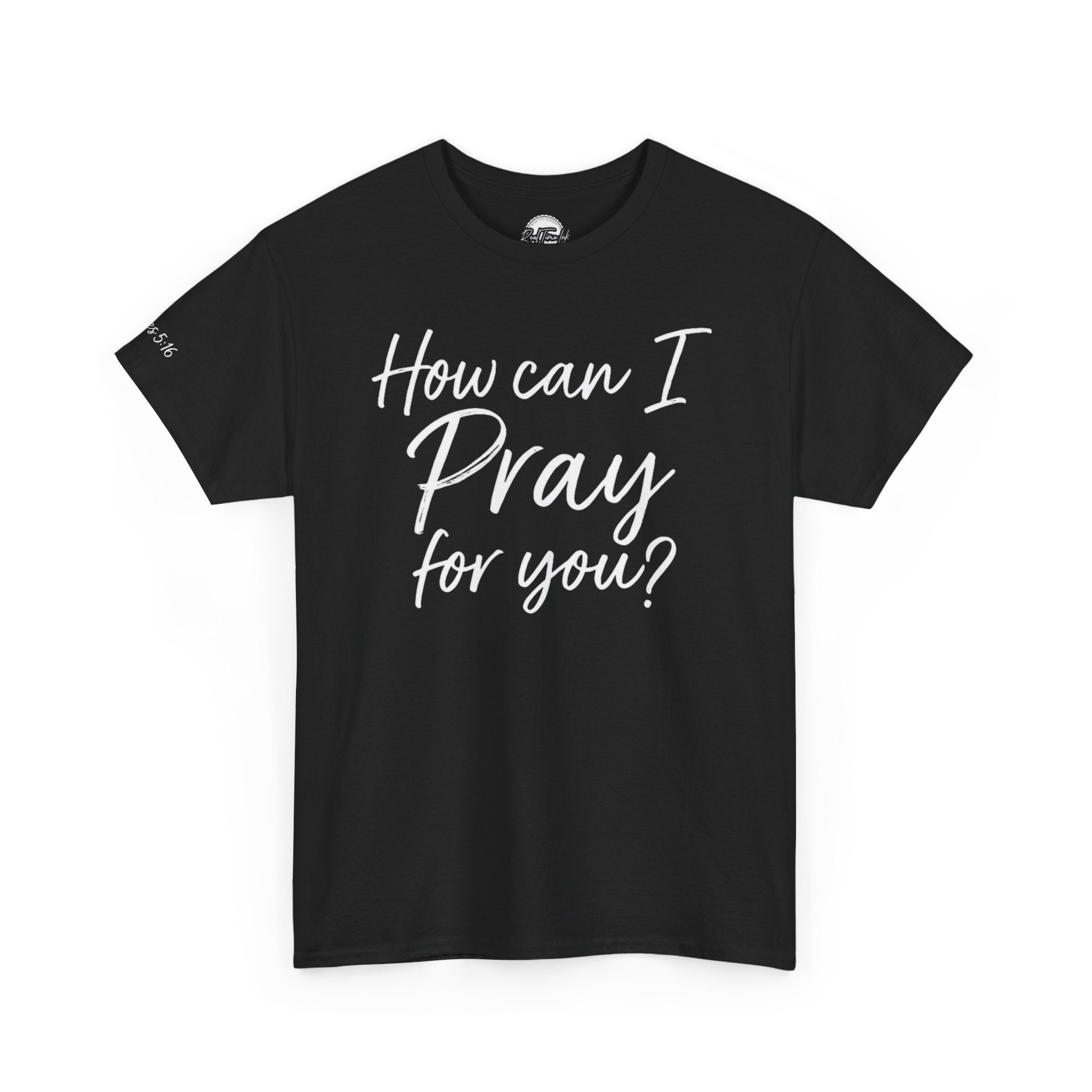 Unisex Prayer Message Tee - How can I Pray for You? | Faith T-Shirt, Inspirational Top, Christian Apparel, Gift for Believers