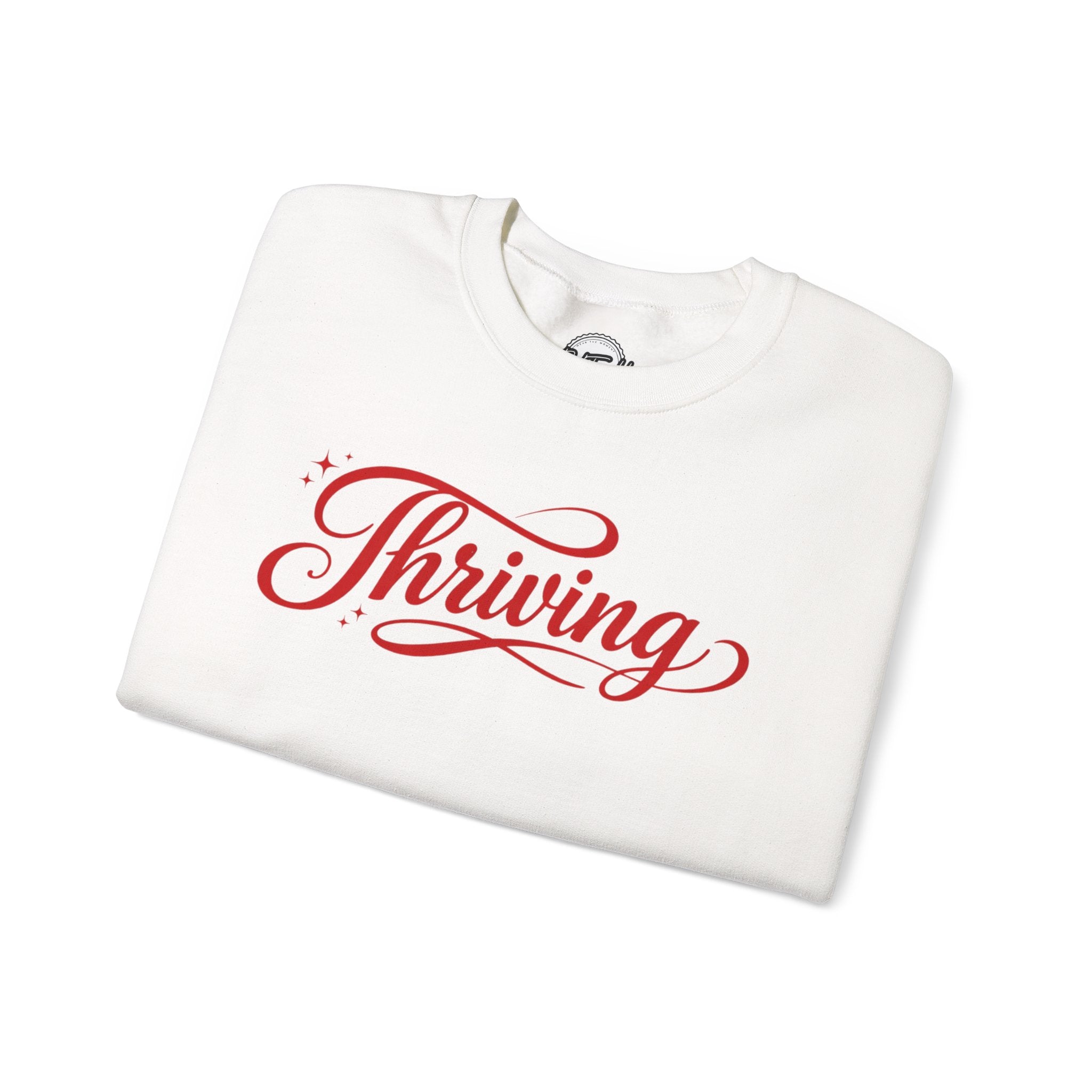 Thriving Script Crewneck Sweatshirt Inspirational Cozy Pullover