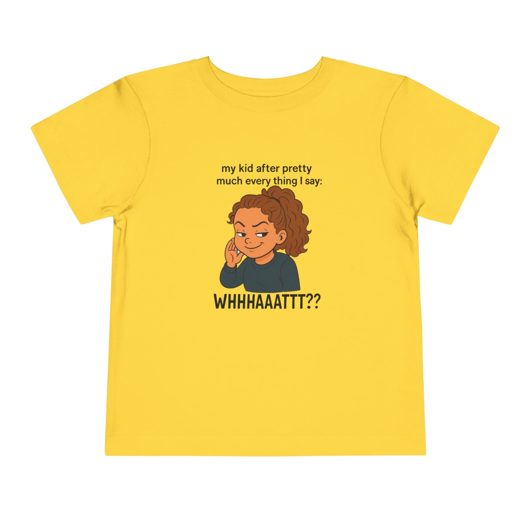 Whimsical Toddler Tee - "WHHHAAATTT??" Fun Kids T-Shirt, Playful Gift, Birthday, Everyday Wear, Humor Clothing