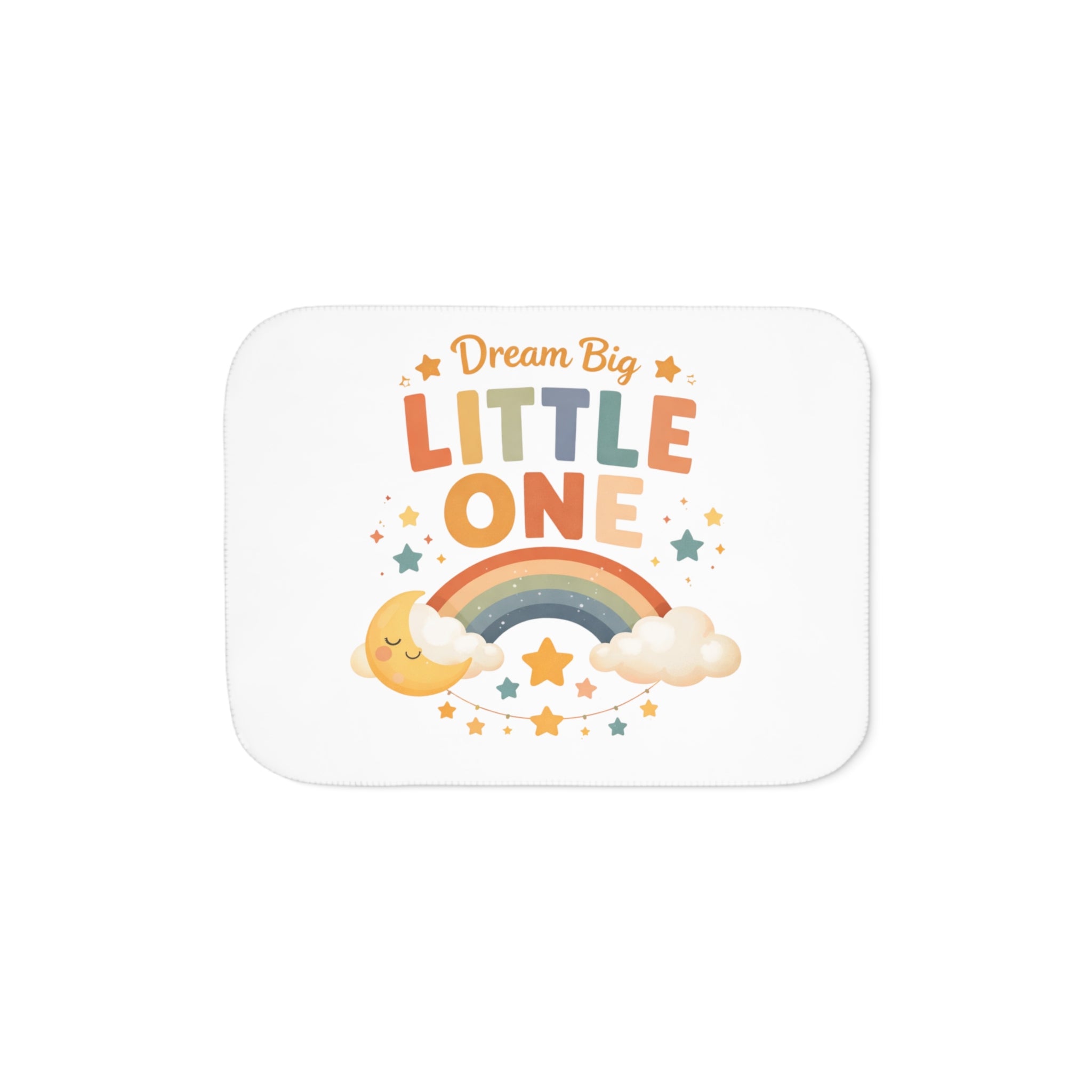Dream Big Little One Sherpa Blanket — Baby Nursery Rainbow Throw