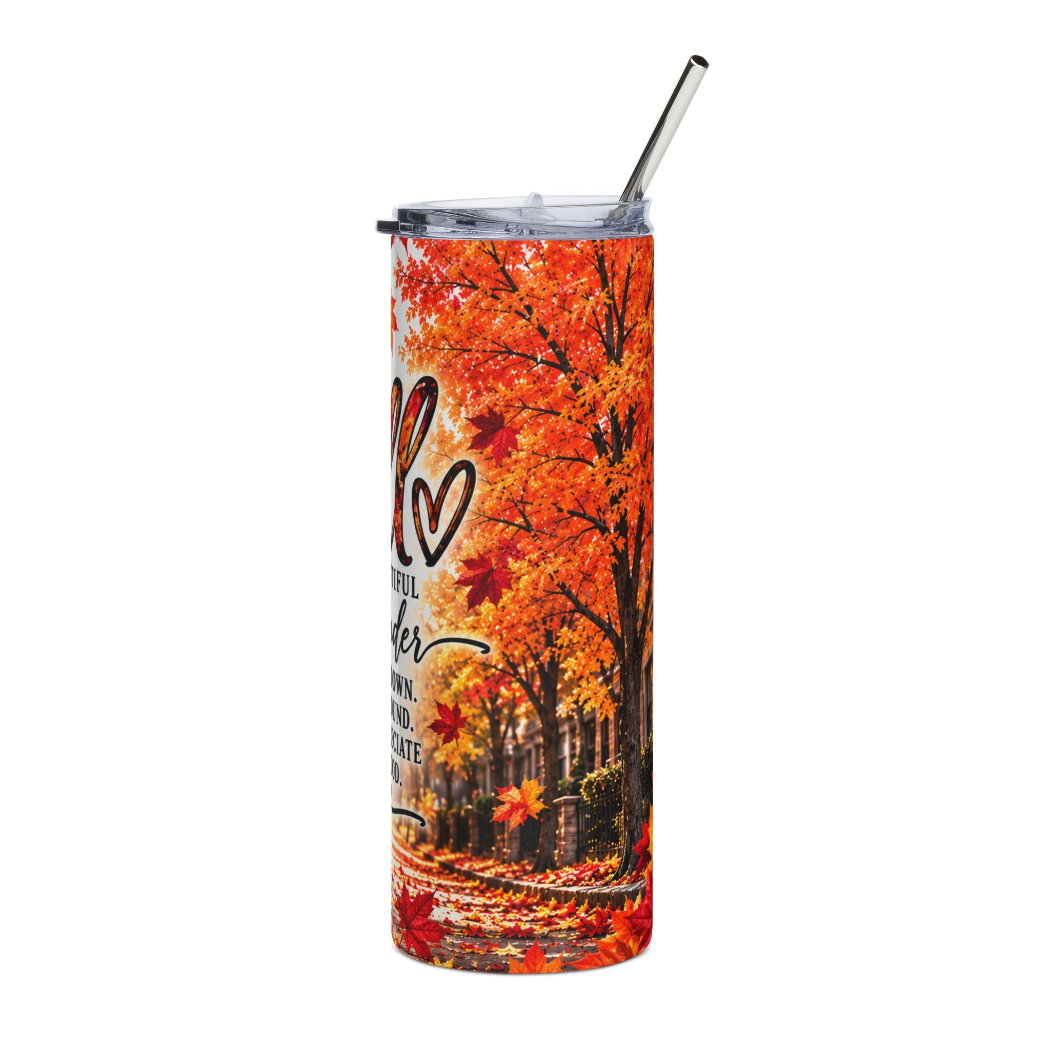 Fall is Beautiful Stainless Steel Tumbler, 20oz