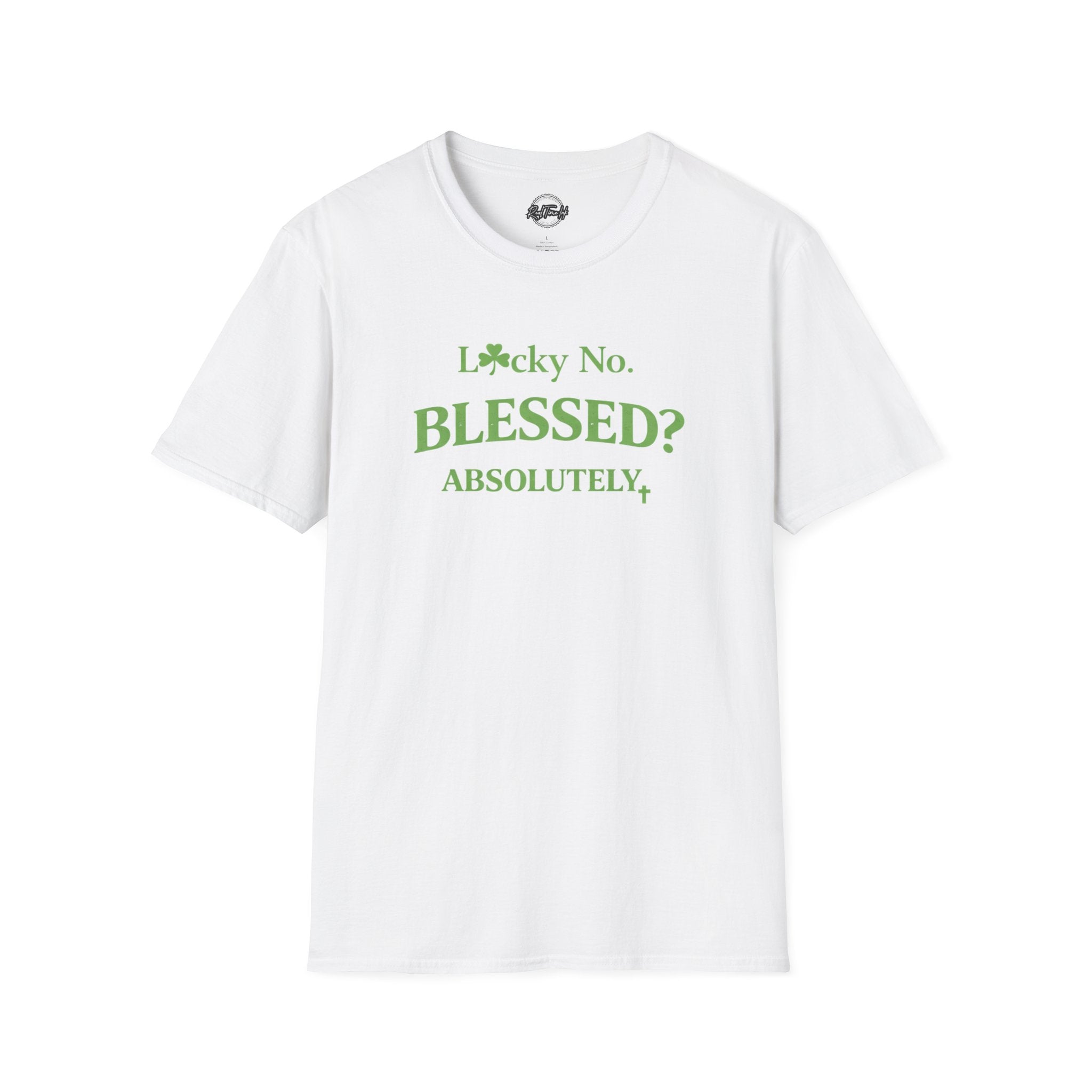 T-Shirt — "Lucky No. Blessed? Absolutely." Green Faith Graphic Tee