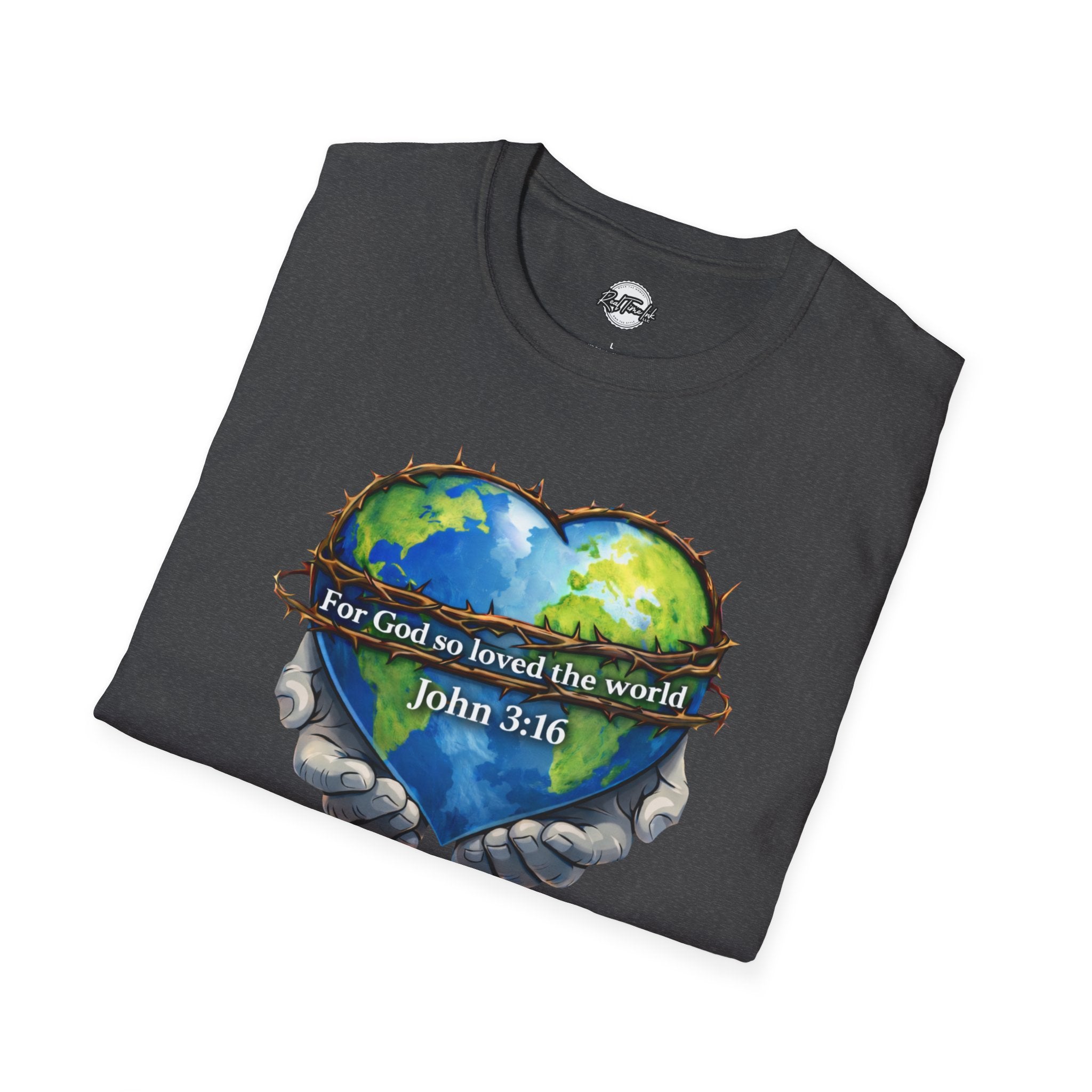 John 3:16 Heart Globe Christian T-Shirt — "For God so loved the world" Faith Tee