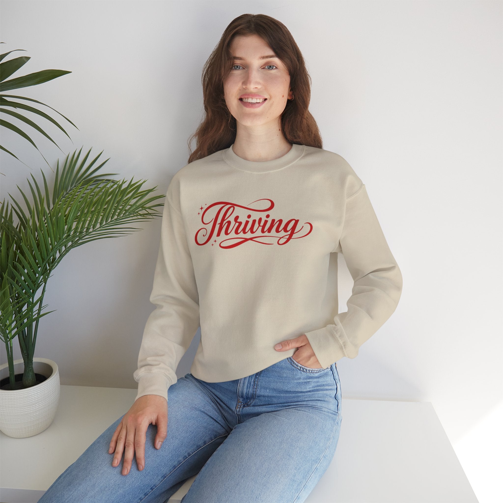 Thriving Script Crewneck Sweatshirt Inspirational Cozy Pullover