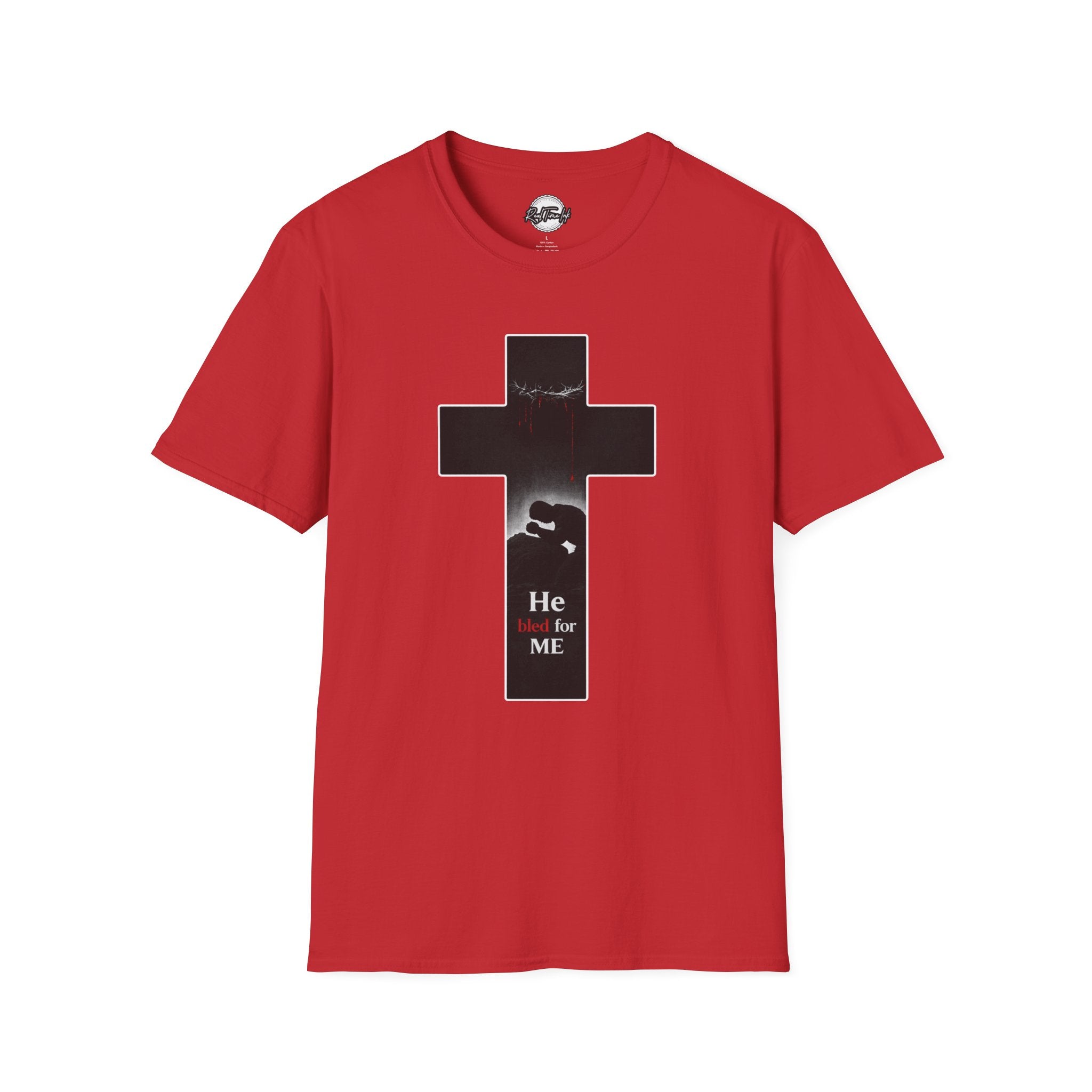 He Bled For Me Christian T-Shirt