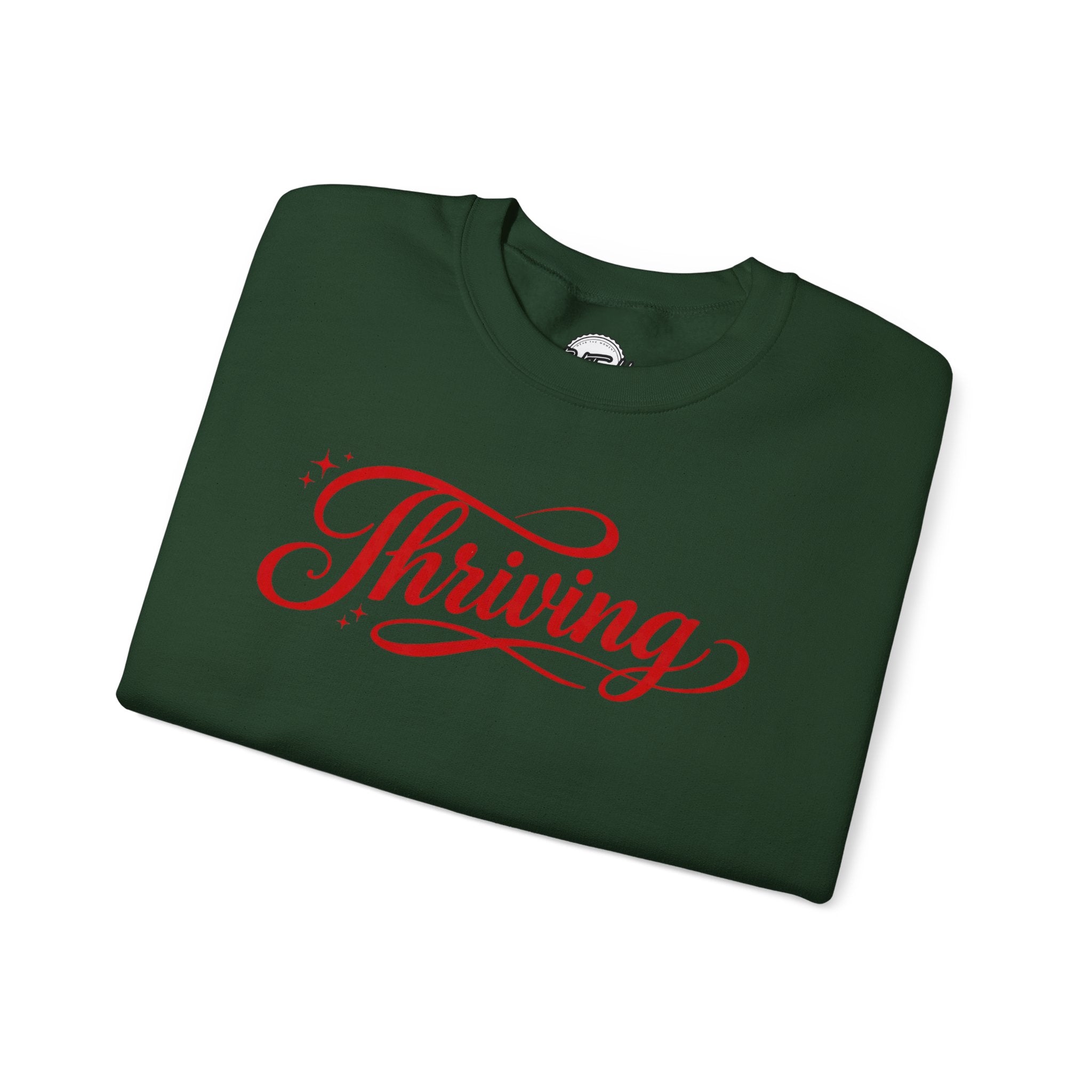 Thriving Script Crewneck Sweatshirt Inspirational Cozy Pullover