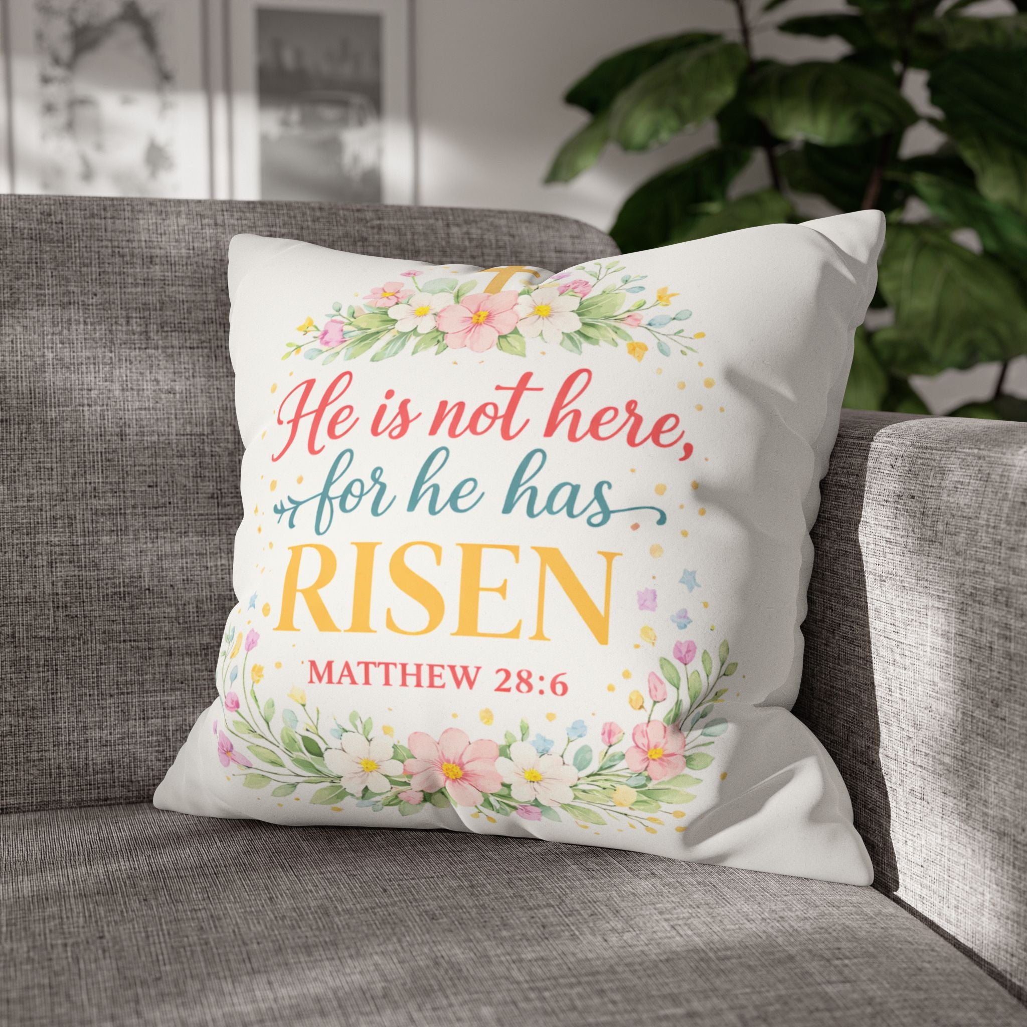 He is not here for he has Risen Faux Suede Pillowcase