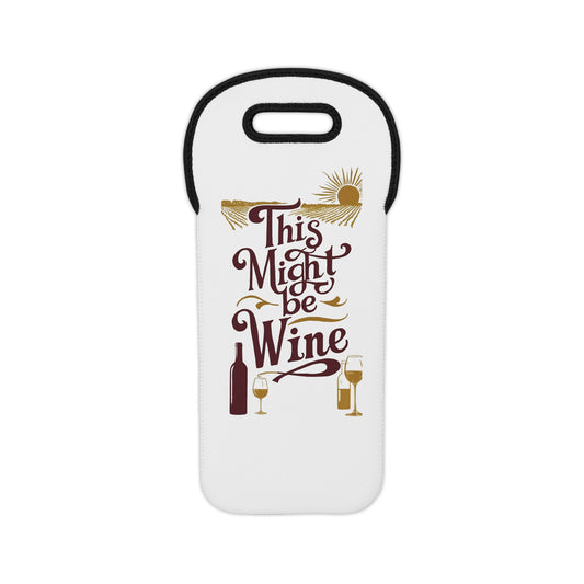 Fun Wine Tote Bag - 'This Might Be Wine' Design for Celebrations & Gifting