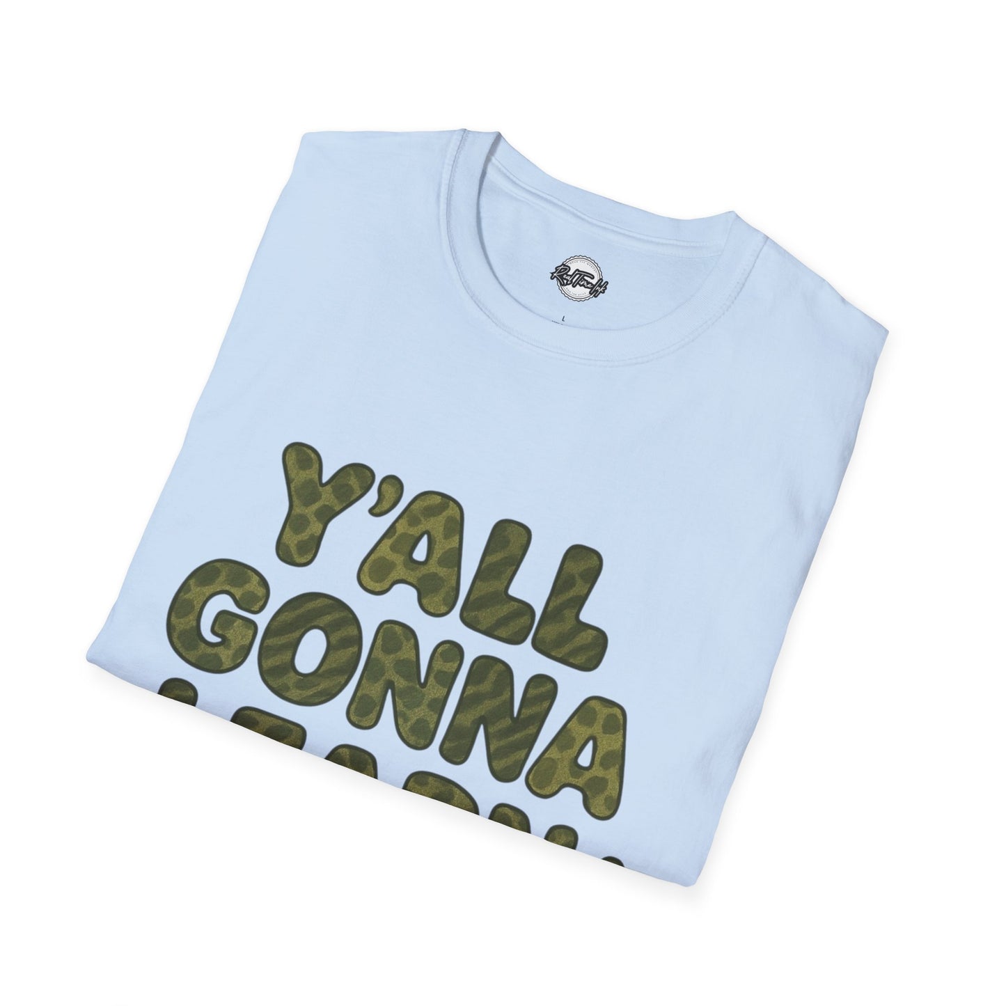 Y'all Gonna Learn Today Funny T-Shirt, Unisex Graphic Tee, Casual Gift, Educational Apparel, Trendy Humor Top