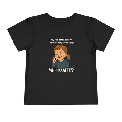 Whimsical Toddler Tee - My Kid After Pretty Much Everything, Funny Kids Shirt, Gift for Parents, Everyday Wear, Kids Humor Clothing