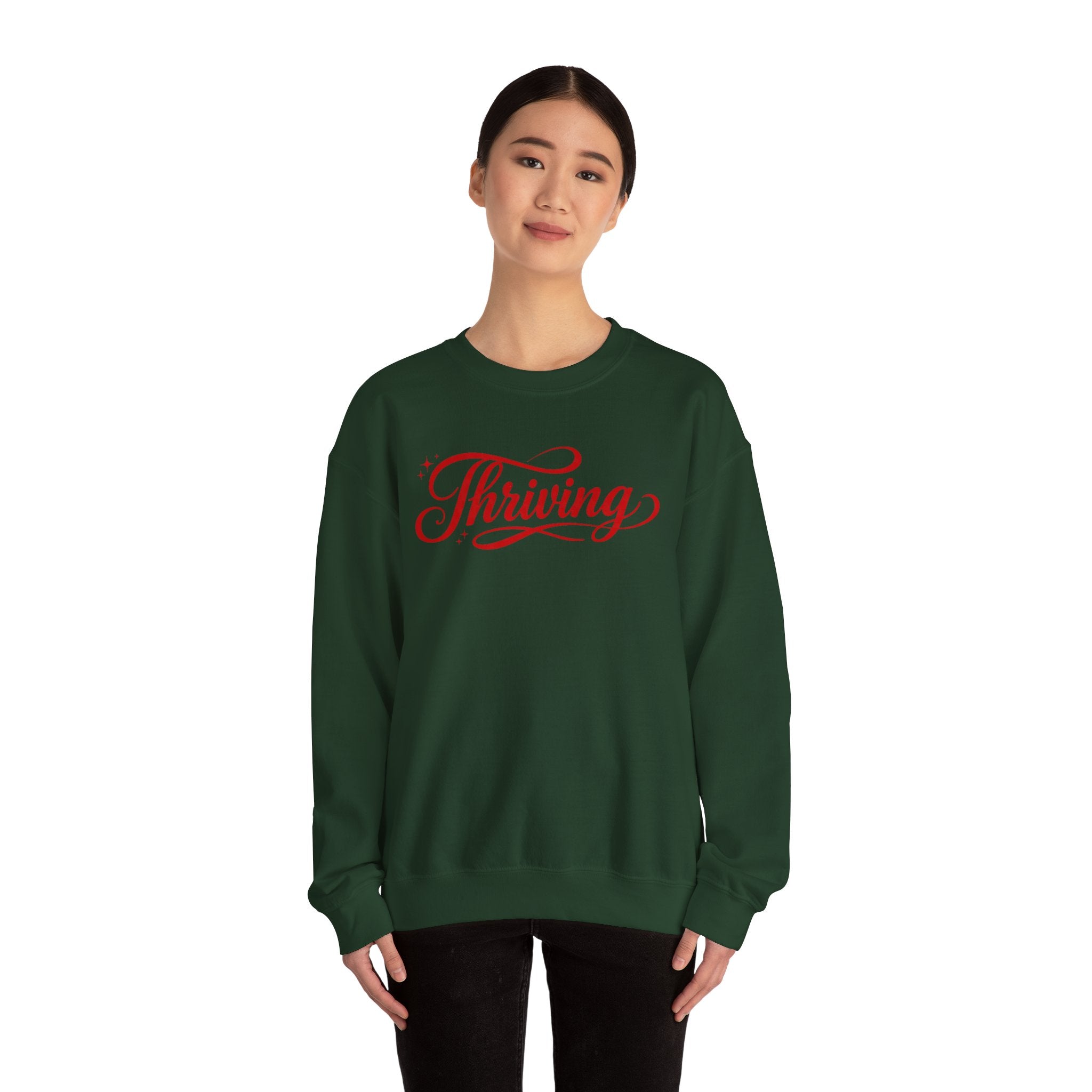 Thriving Script Crewneck Sweatshirt Inspirational Cozy Pullover