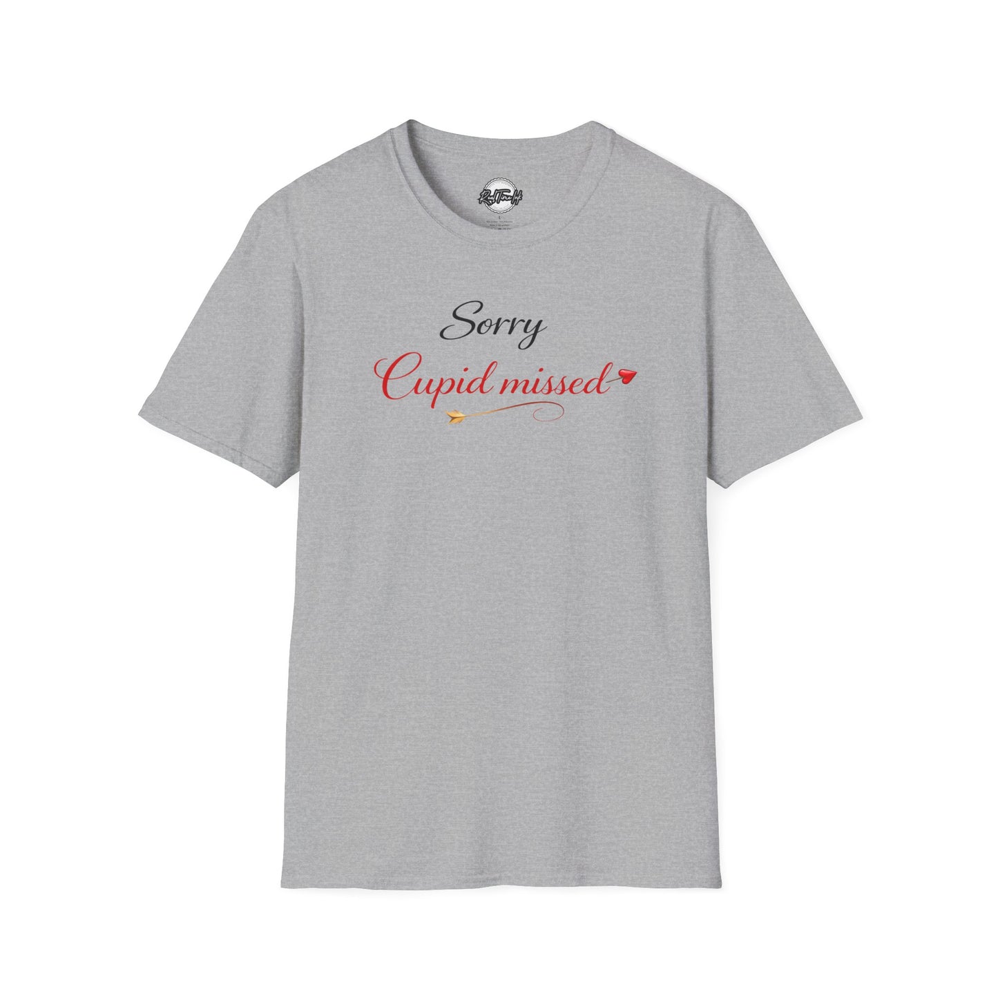 Sorry Cupid Missed Valentine T-Shirt — Funny Anti‑Valentine Tee