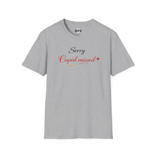 Sorry Cupid Missed Valentine T-Shirt — Funny Anti‑Valentine Tee