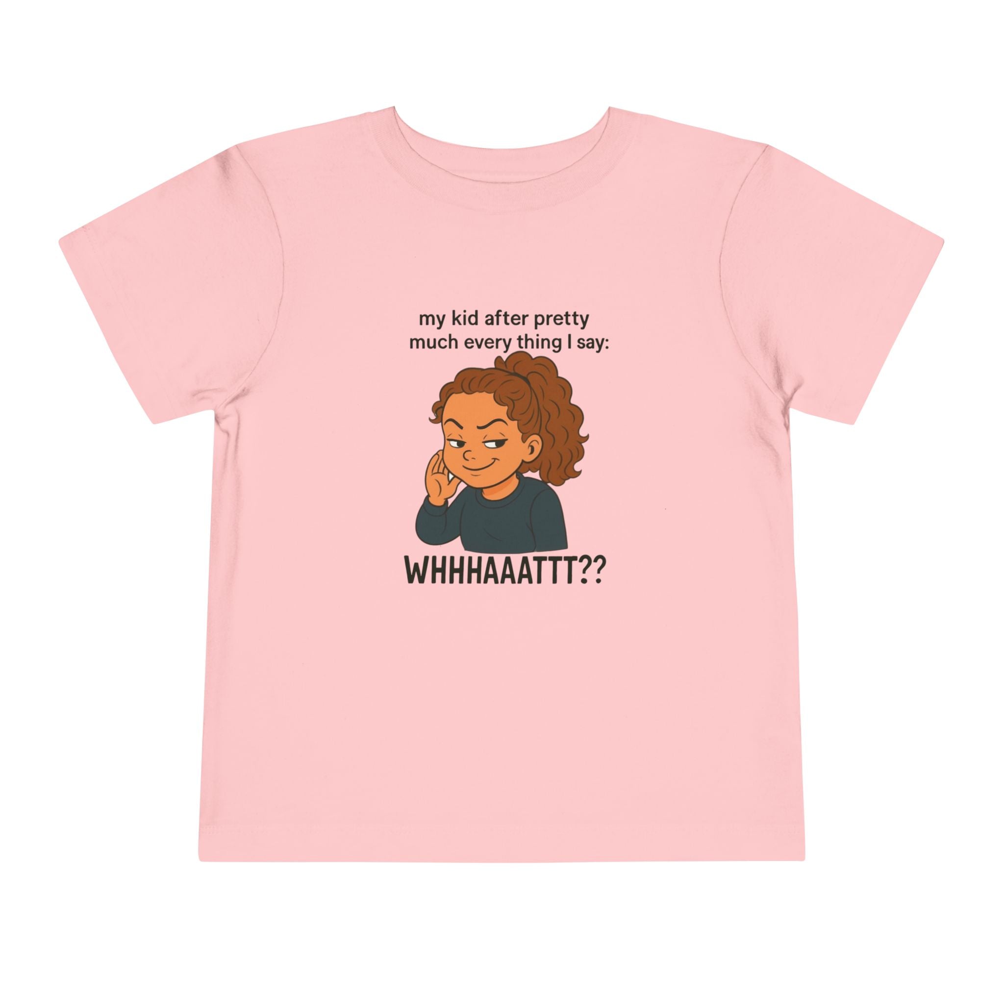 Whimsical Toddler Tee - "WHHHAAATTT??" Fun Kids T-Shirt, Playful Gift, Birthday, Everyday Wear, Humor Clothing