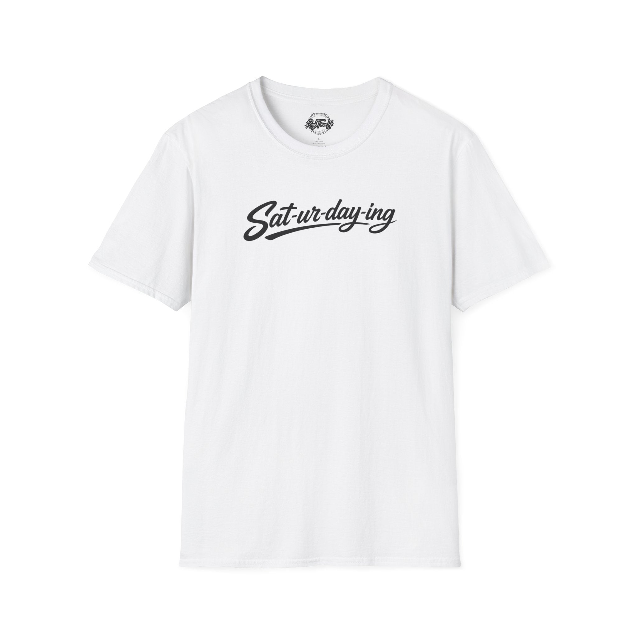 Sat-ur-day-ing Graphic T-Shirt | Funny Weekend Shirt | Casual Streetwear Tee | Relaxed Saturday Vibes