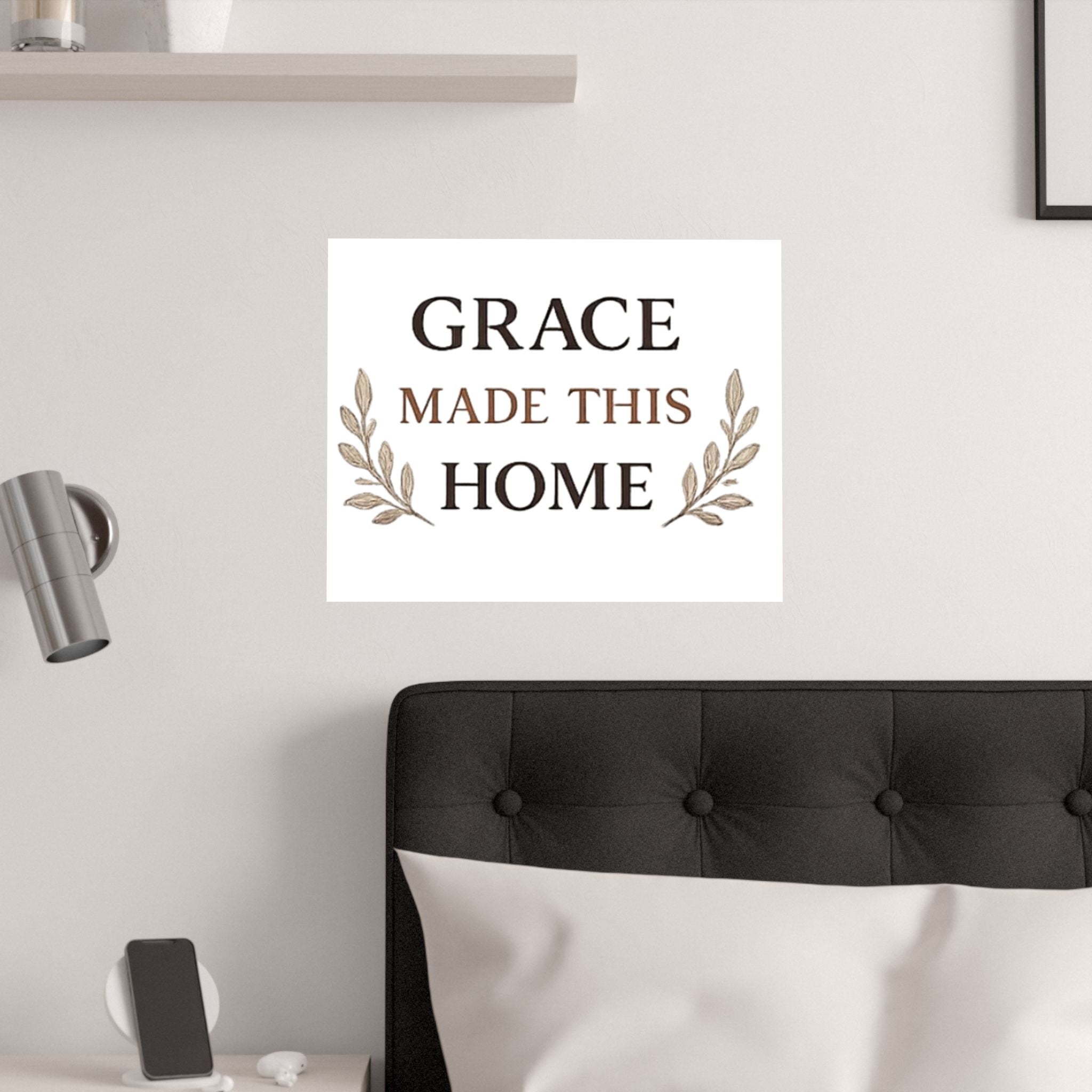 Grace Made This Home Satin Poster — Inspirational Faith Wall Art