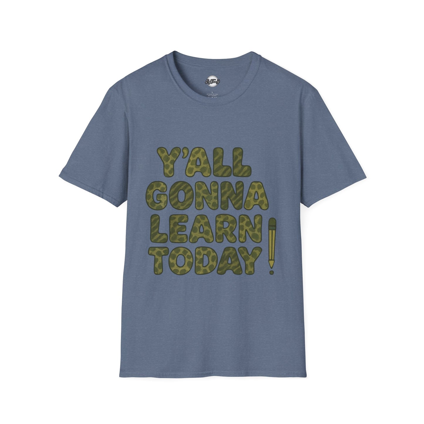 Y'all Gonna Learn Today Funny T-Shirt, Unisex Graphic Tee, Casual Gift, Educational Apparel, Trendy Humor Top