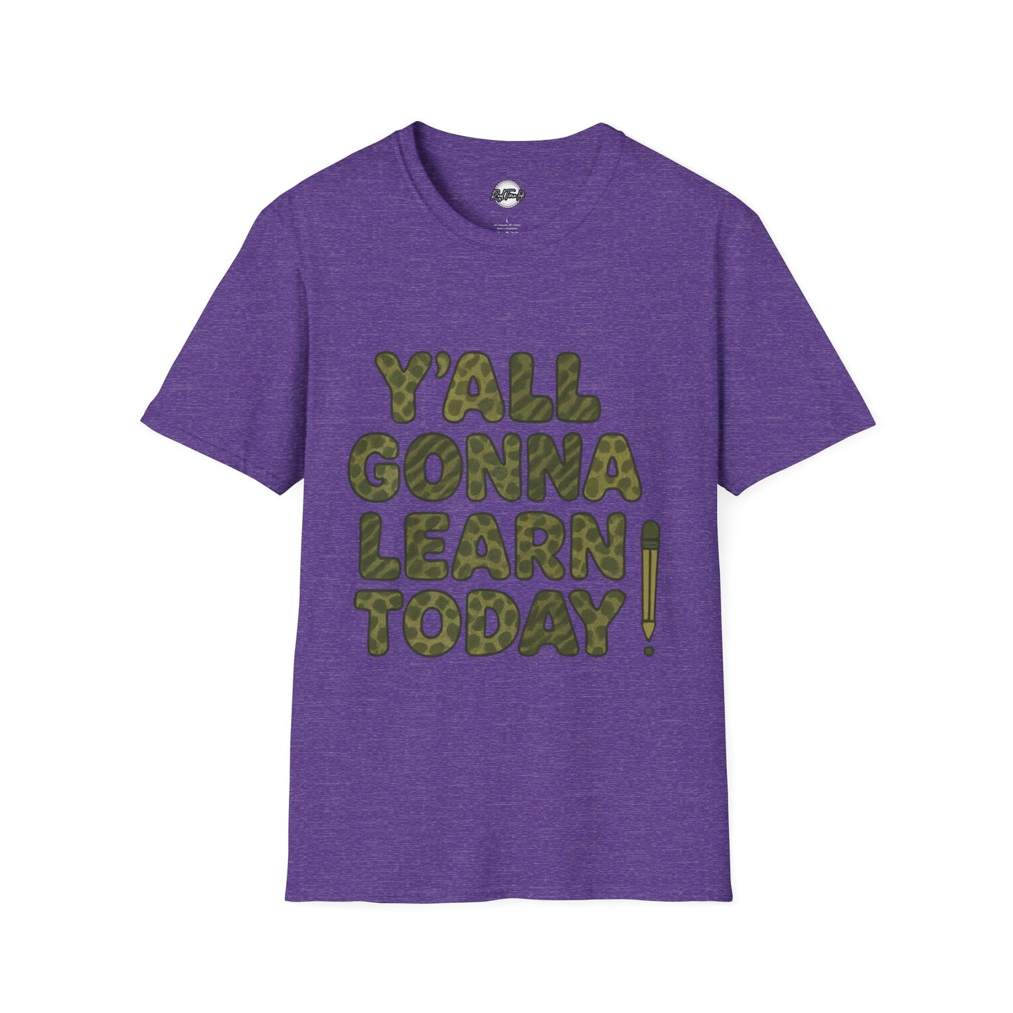 Y'all Gonna Learn Today Funny T-Shirt, Unisex Graphic Tee, Casual Gift, Educational Apparel, Trendy Humor Top