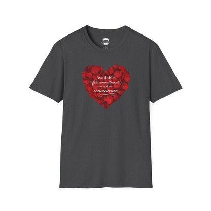 Heart Petals T-Shirt — "Available for commitment not for convenience" Valentine Tee