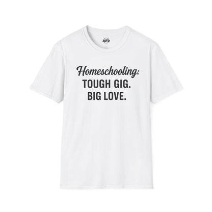 Homeschooling Humor Unisex T-Shirt, Gift for Teachers, Funny Parent Shirt, Support for Educators, Love for Learning