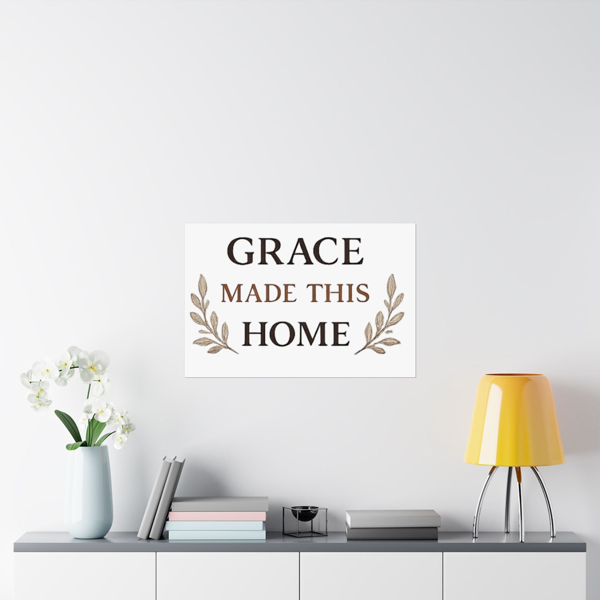 Grace Made This Home Satin Poster — Inspirational Faith Wall Art