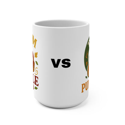 Mug - Team Pumpkin vs Team Apple Design 15oz