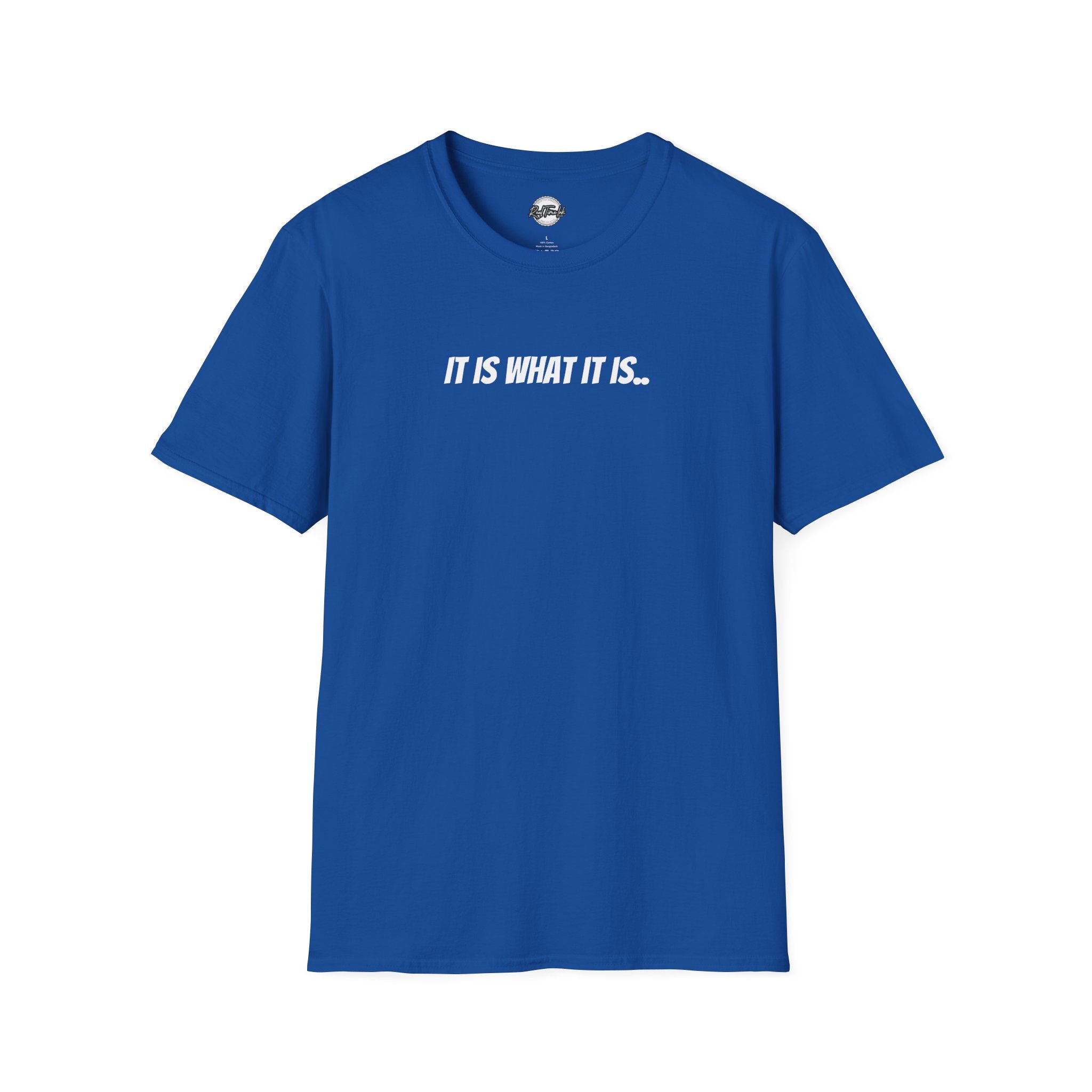 'It Is What It Is' Minimalist Text T-Shirt