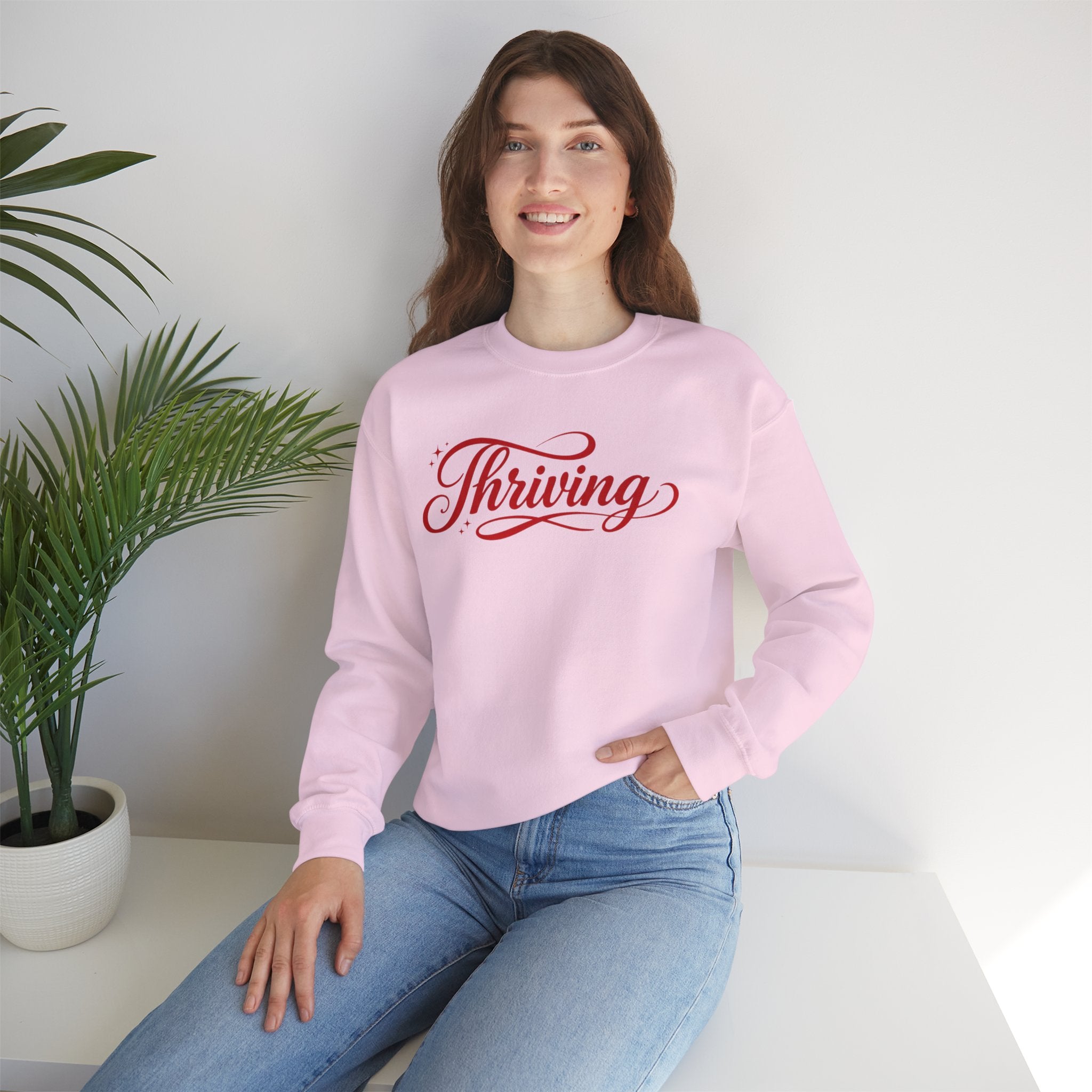 Thriving Script Crewneck Sweatshirt Inspirational Cozy Pullover