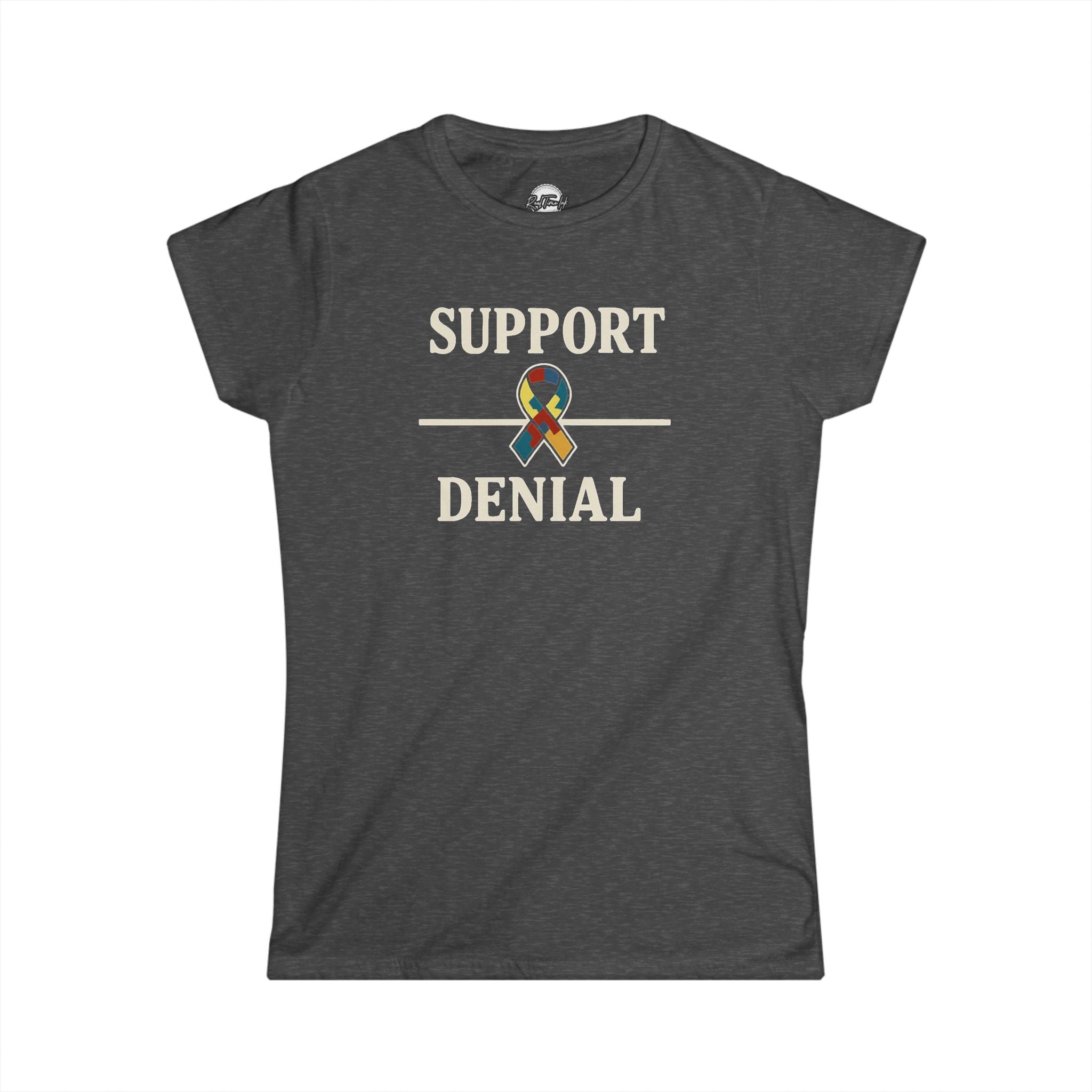 Support Over Denial Autism Awareness Women's Tee