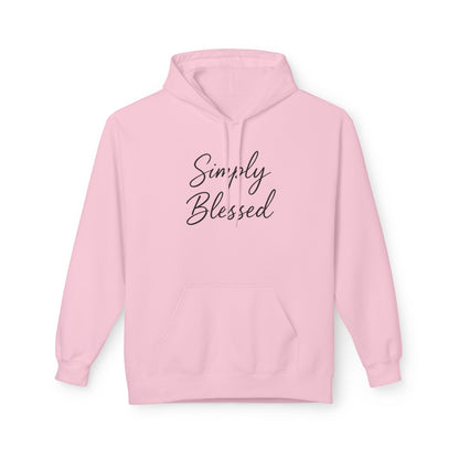Simply Blessed Unisex Fleece Hoodie - Cozy Spiritual Apparel