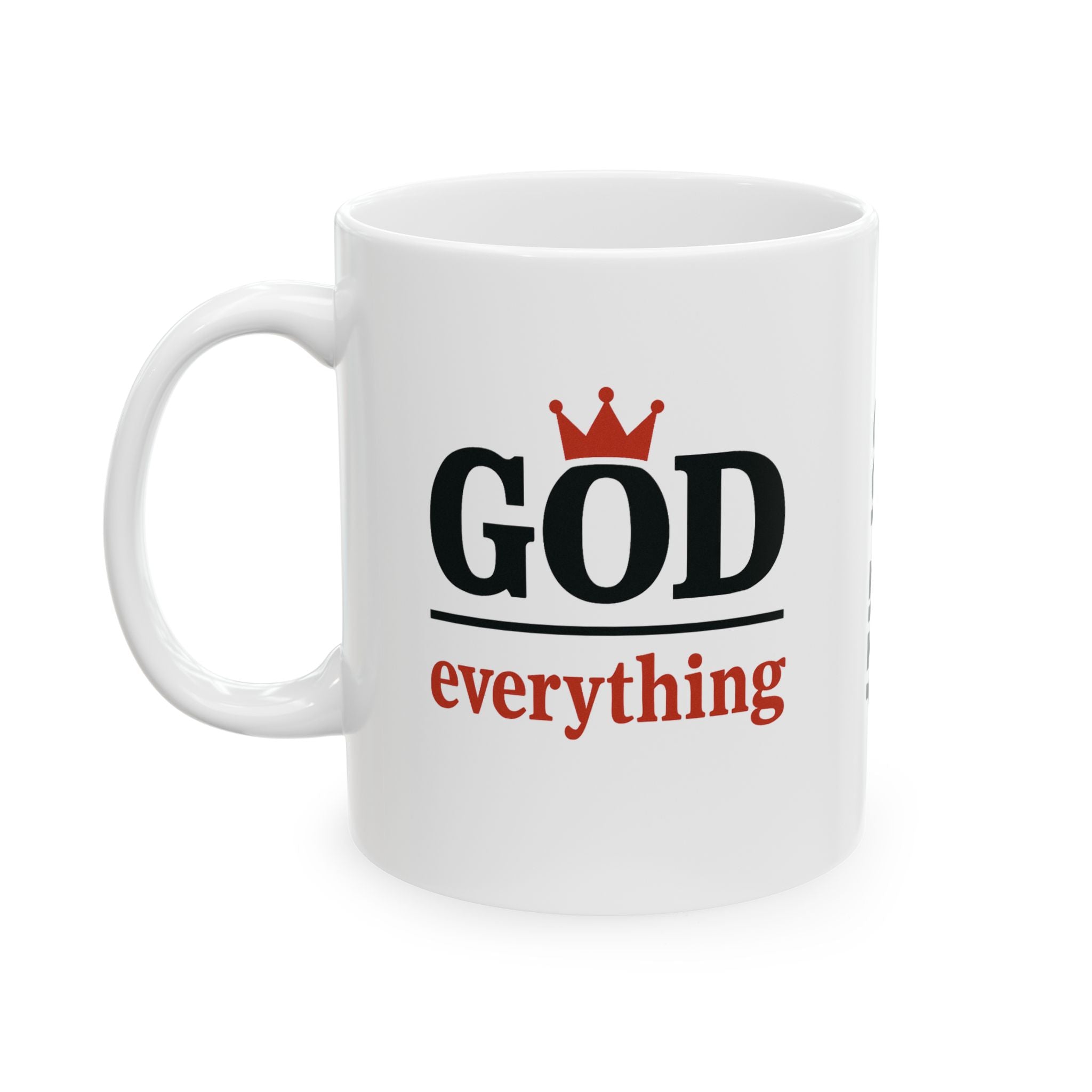 Mug - God over Everything Ceramic Mug (11oz, 15oz)