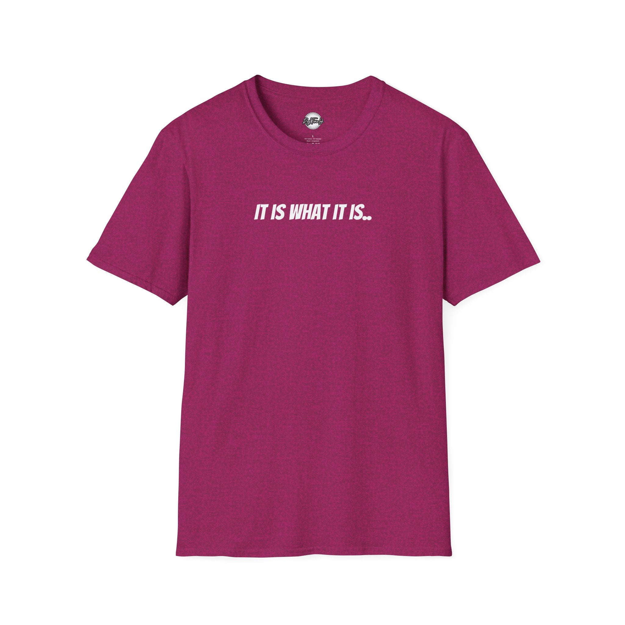 'It Is What It Is' Minimalist Text T-Shirt