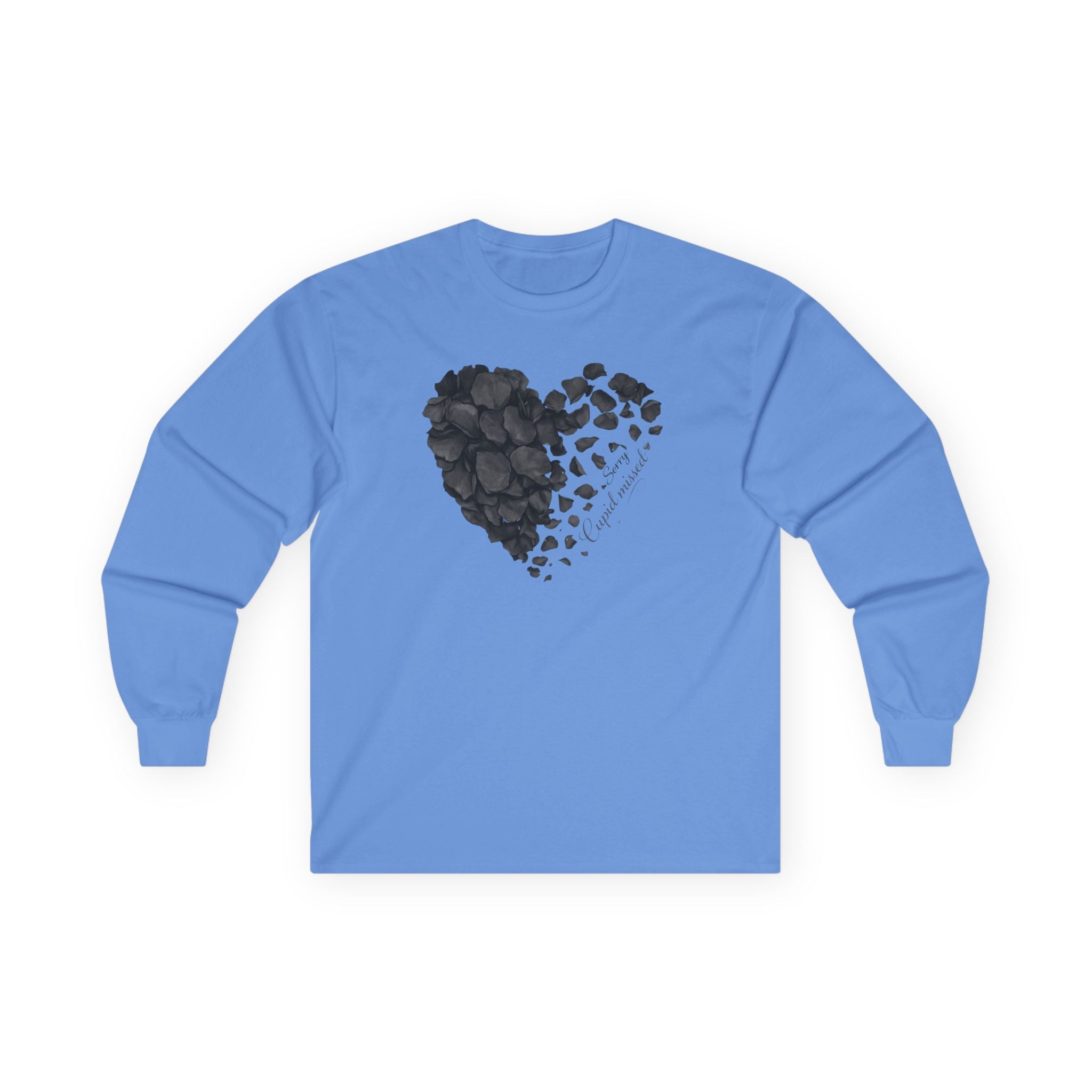 Sorry Cupid Missed Long Sleeve Tee — Funny Anti-Valentine Shirt