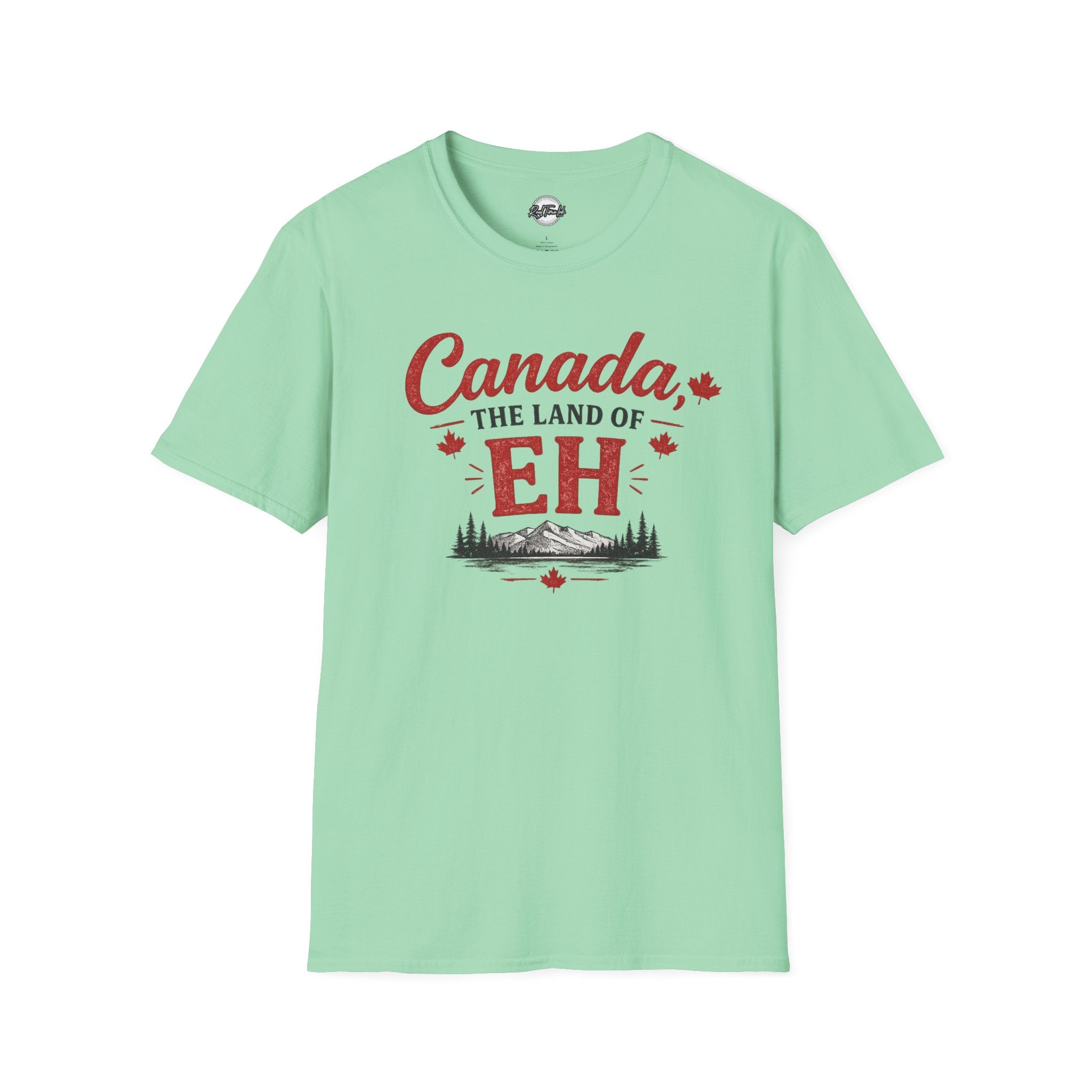 Canada The Land of EH T-Shirt — Funny Canadian Pride Tee