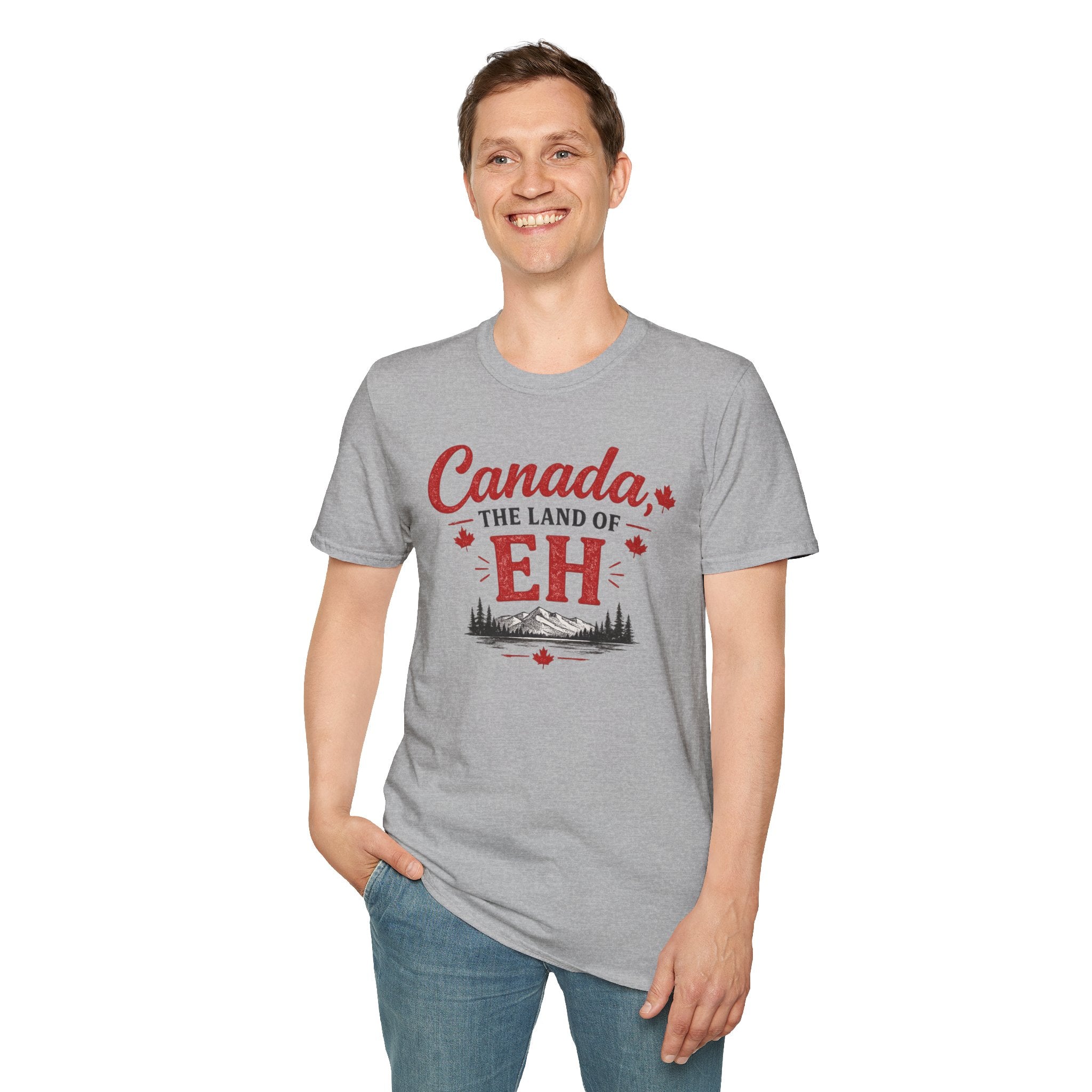 Canada The Land of EH T-Shirt — Funny Canadian Pride Tee