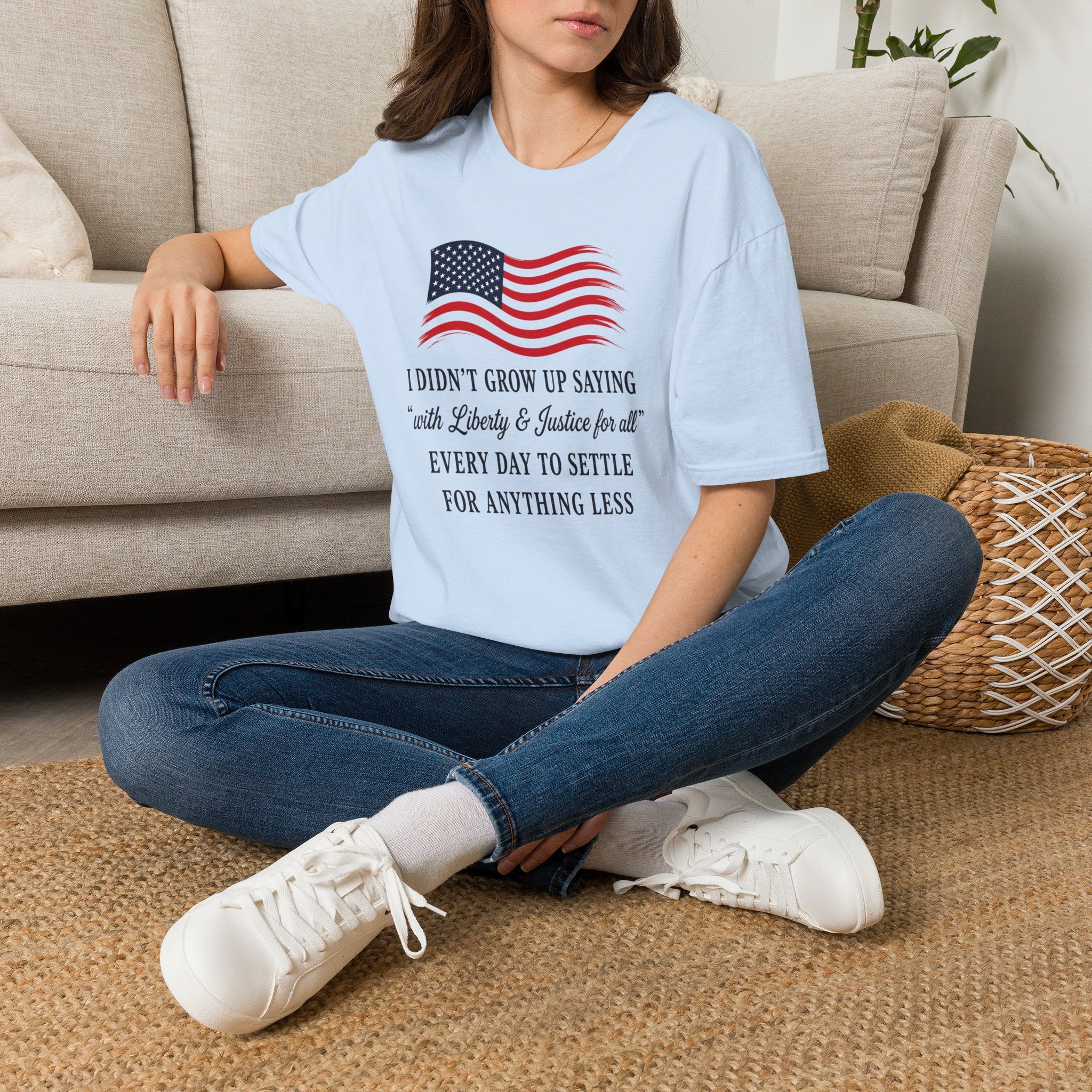 Patriotic Tee — "I Didn't Grow Up Saying 'With Liberty & Justice for All'"